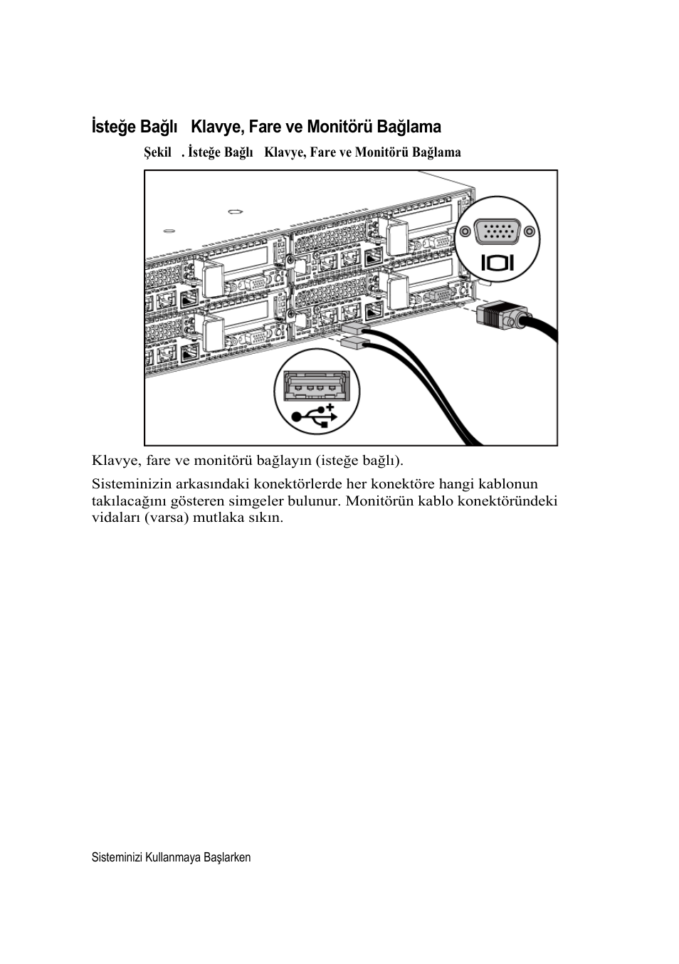 Isteğe bağlı - klavye, fare ve monitörü bağlama | Dell PowerEdge C6220 II User Manual | Page 128 / 150