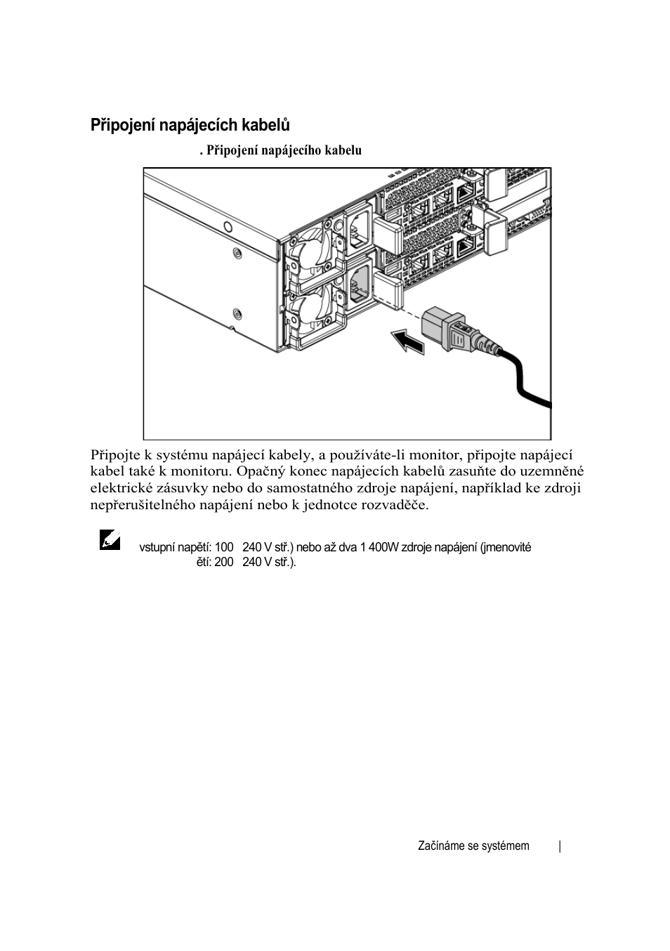 Připojení napájecích kabelů | Dell PowerEdge C6220 II User Manual | Page 25 / 150