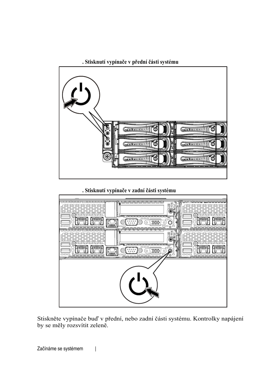 Zapnutí systému | Dell PowerEdge C6220 II User Manual | Page 26 / 150