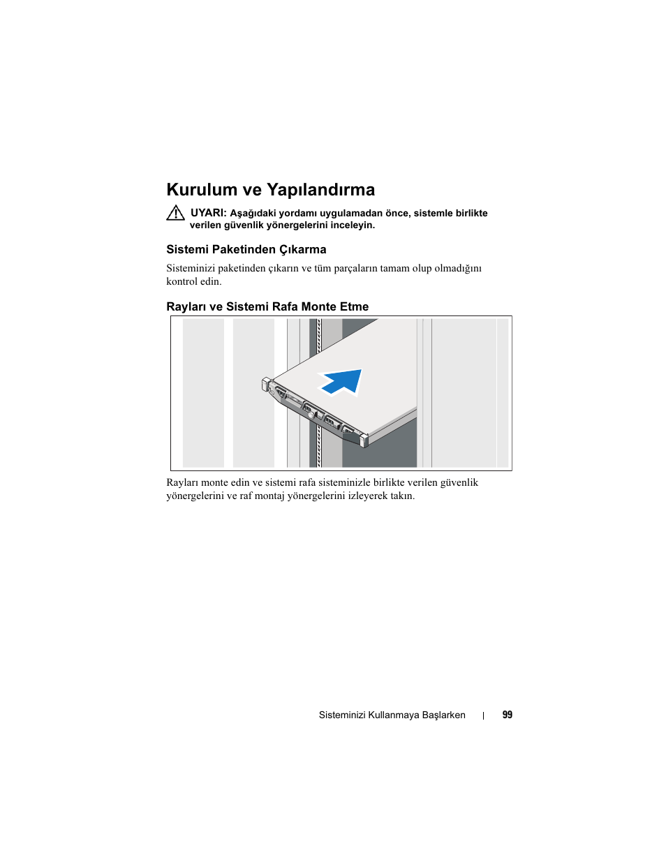 Kurulum ve yapılandırma, Sistemi paketinden çıkarma, Rayları ve sistemi rafa monte etme | Dell PowerEdge R410 User Manual | Page 101 / 122