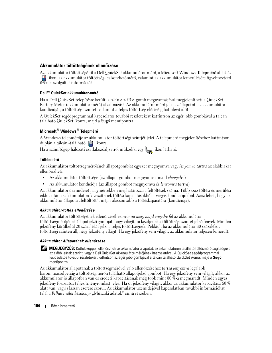 Akkumulátor töltöttségének ellenõrzése | Dell Latitude D631 User Manual | Page 104 / 182