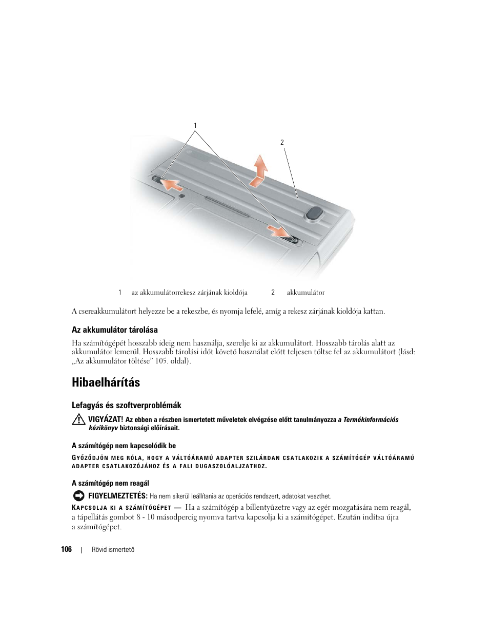 Az akkumulátor tárolása, Hibaelhárítás, Lefagyás és szoftverproblémák | Dell Latitude D631 User Manual | Page 106 / 182