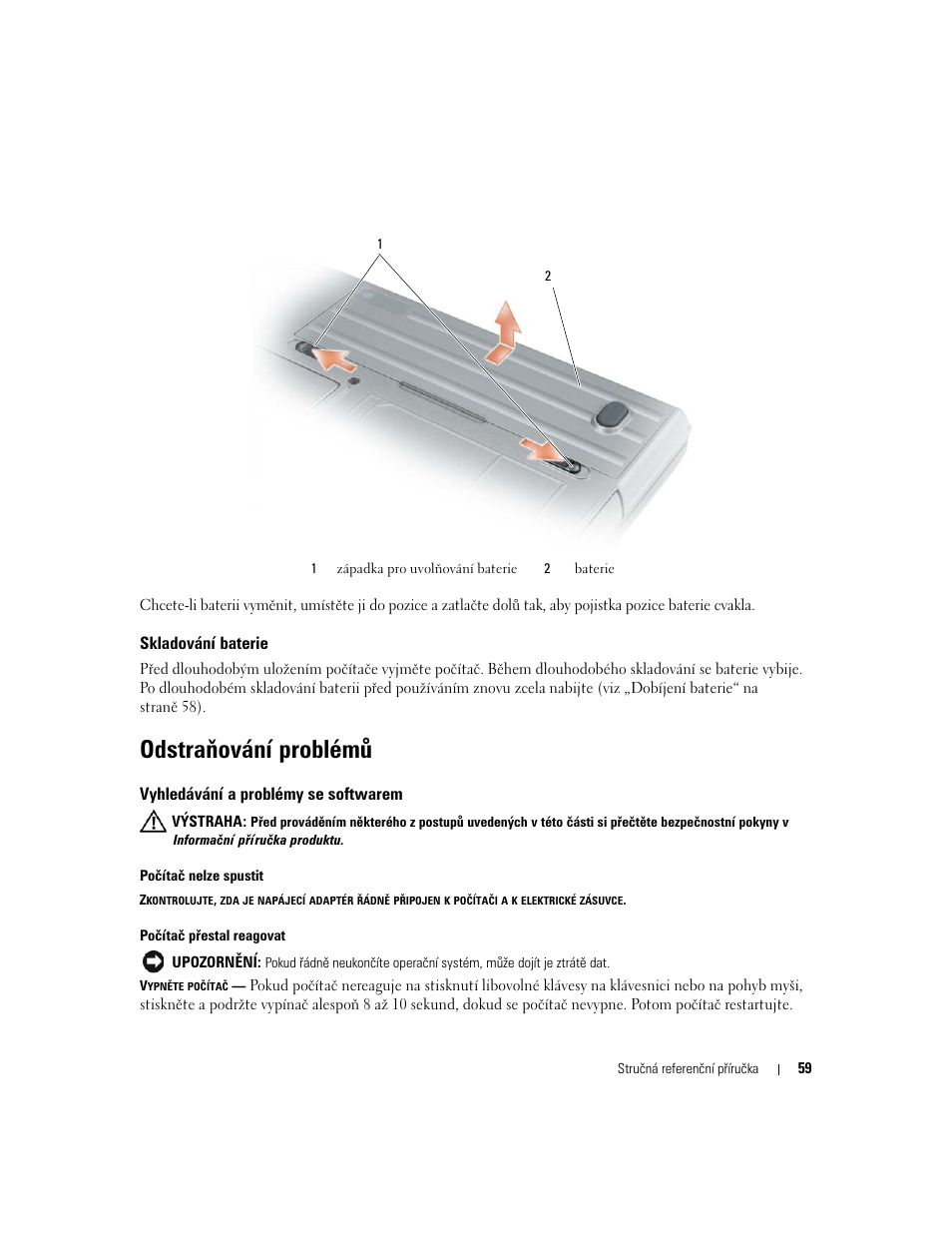 Skladování baterie, Odstraňování problémů, Vyhledávání a problémy se softwarem | Dell Latitude D631 User Manual | Page 59 / 182