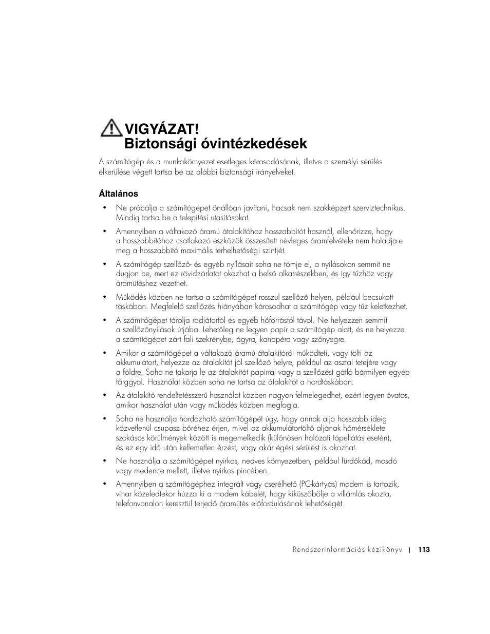 Vigyázat! biztonsági óvintézkedések, Általános | Dell Precision M60 User Manual | Page 115 / 330