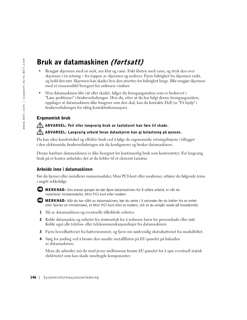 Ergonomisk bruk, Arbeide inne i datamaskinen, Bruk av datamaskinen (fortsatt) | Dell Precision M60 User Manual | Page 148 / 330