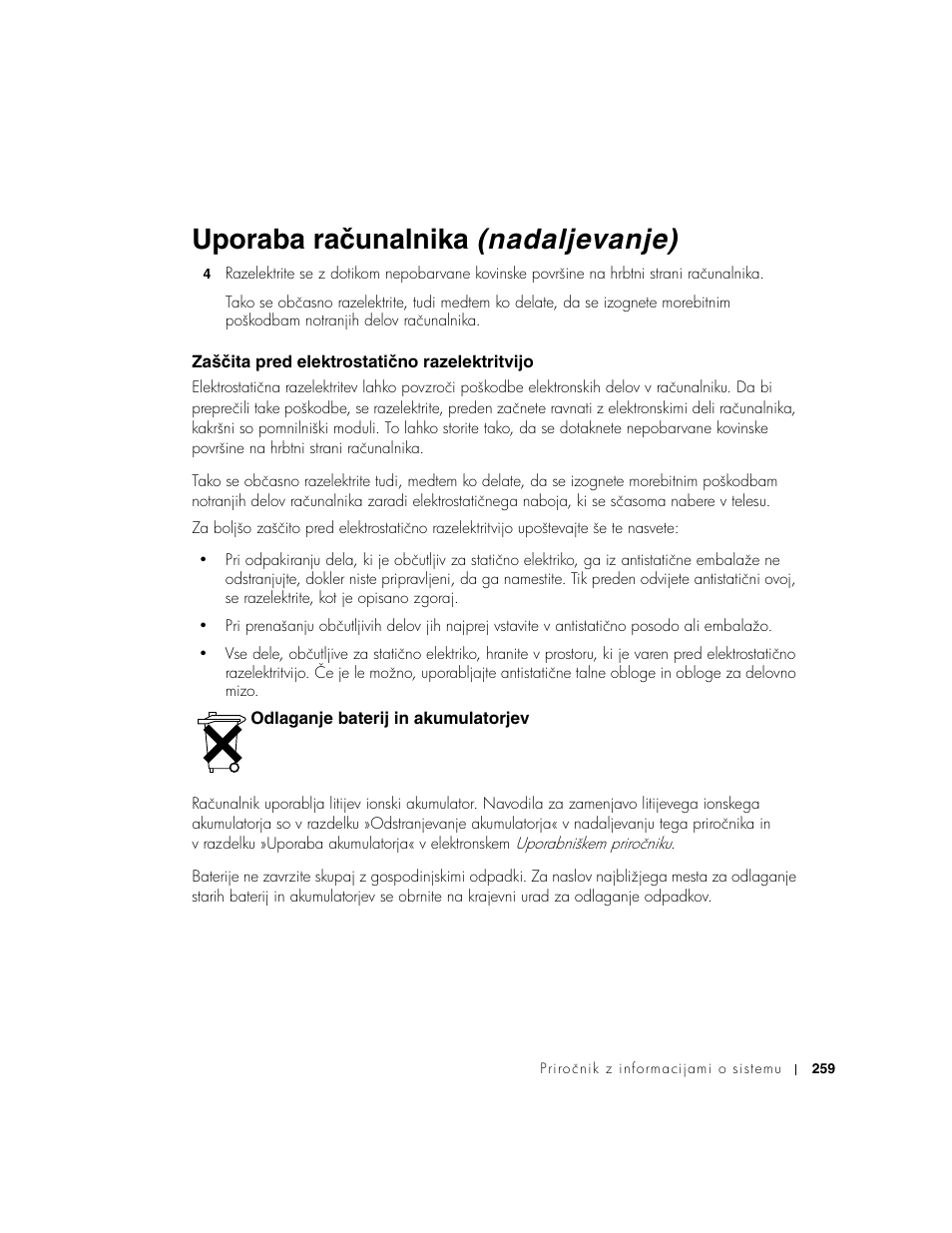 Zaščita pred elektrostatično razelektritvijo, Odlaganje baterij in akumulatorjev, Uporaba računalnika (nadaljevanje) | Dell Precision M60 User Manual | Page 261 / 330