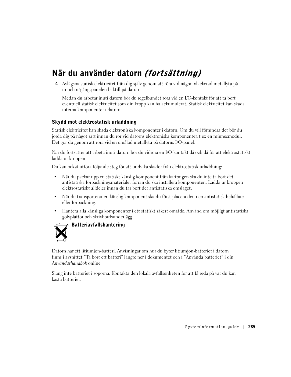 Skydd mot elektrostatisk urladdning, Batteriavfallshantering, När du använder datorn (fortsättning) | Dell Precision M60 User Manual | Page 287 / 330