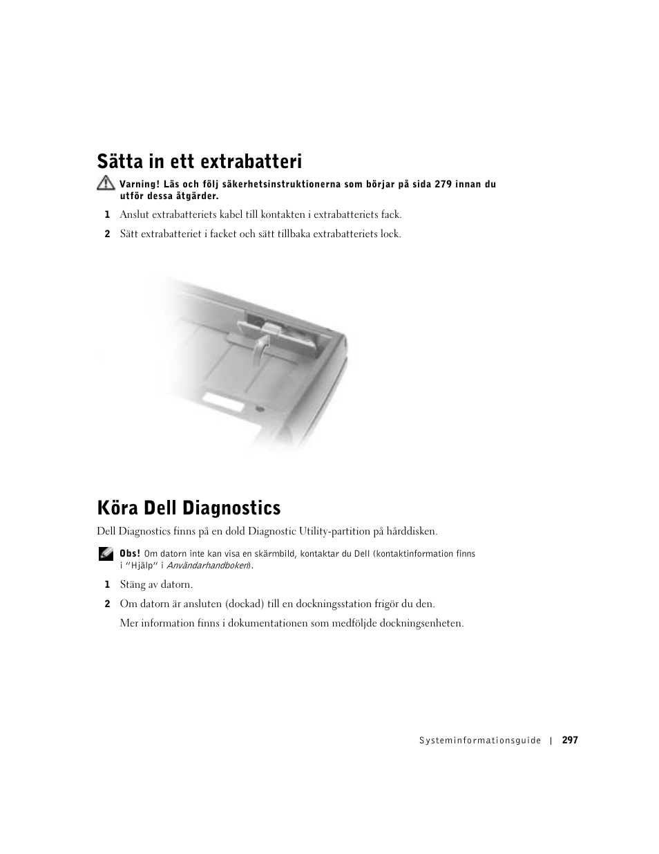Sätta in ett extrabatteri, Köra dell diagnostics | Dell Precision M60 User Manual | Page 299 / 330