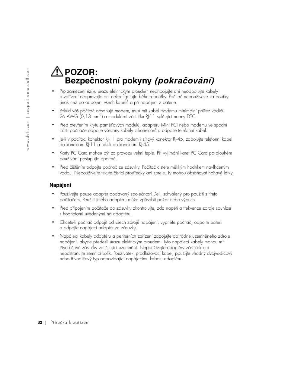 Napájení, Pozor: bezpečnostní pokyny (pokračování) | Dell Precision M60 User Manual | Page 34 / 330