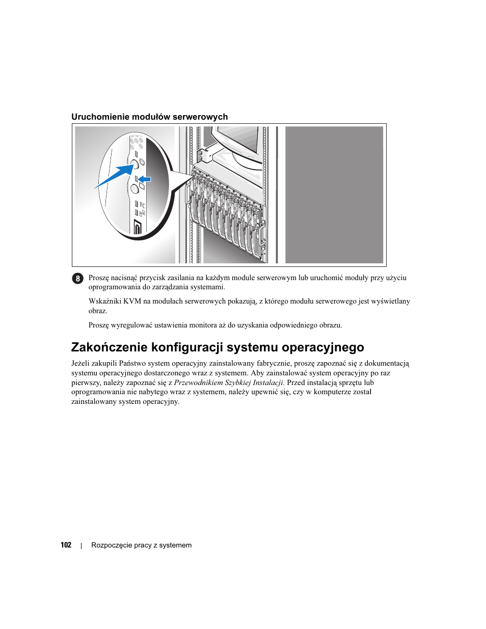 Uruchomienie modułów serwerowych, Zakoñczenie konfiguracji systemu operacyjnego, Zakończenie konfiguracji systemu operacyjnego | Dell POWEREDGE 1955 User Manual | Page 104 / 162