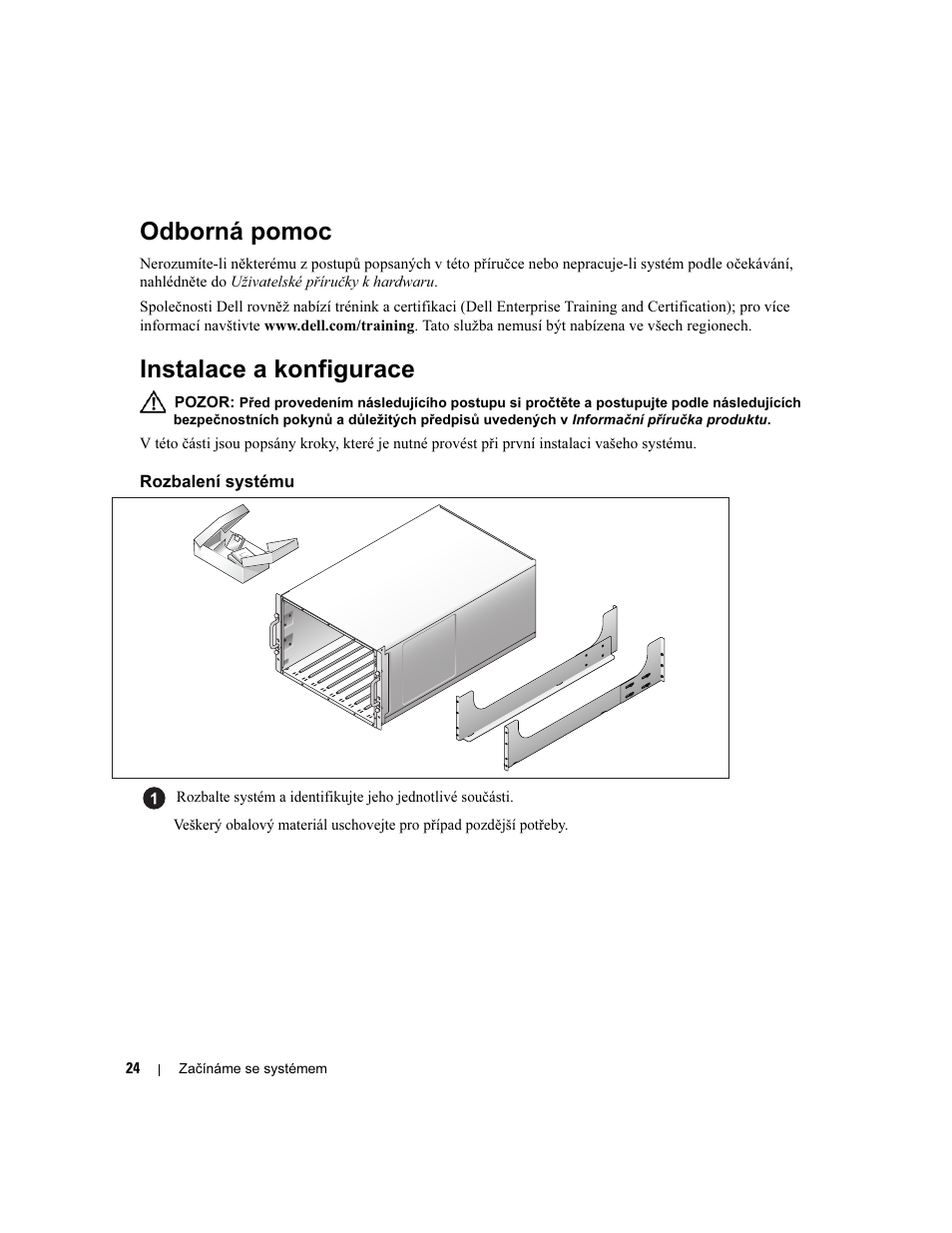 Odborná pomoc, Instalace a konfigurace, Rozbalení systému | Dell POWEREDGE 1955 User Manual | Page 26 / 162