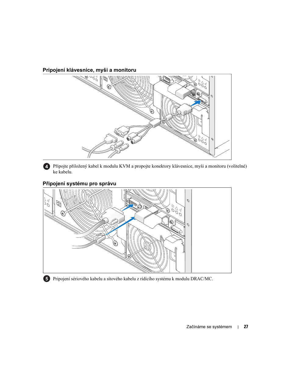 Pripojení klávesnice, myši a monitoru, Připojení systému pro správu | Dell POWEREDGE 1955 User Manual | Page 29 / 162