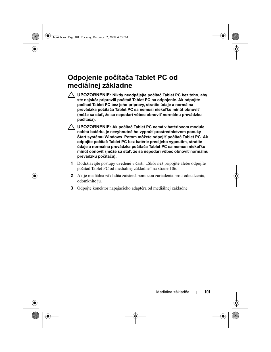 Odpojenie počítača tablet pc od mediálnej základne | Dell Latitude XT2 User Manual | Page 103 / 138