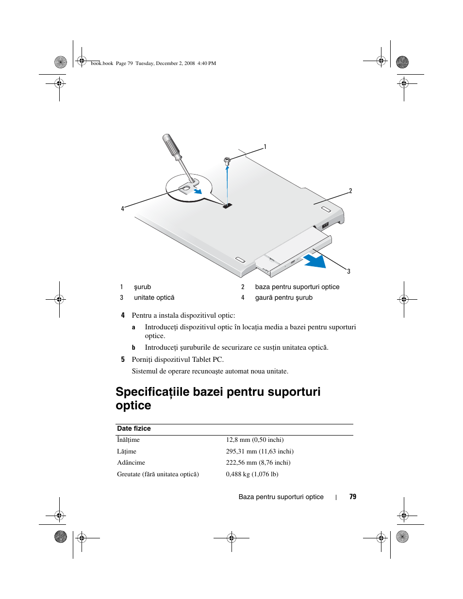 Specifica ţ iile bazei pentru suporturi optice | Dell Latitude XT2 User Manual | Page 81 / 138