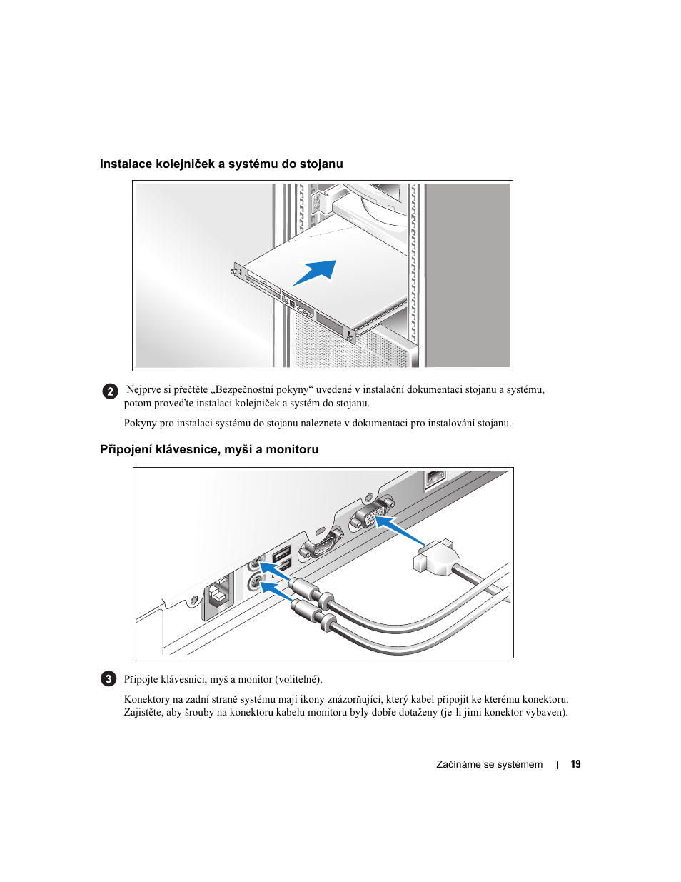 Instalace kolejniček a systému do stojanu, Připojení klávesnice, myši a monitoru | Dell PowerEdge 860 User Manual | Page 21 / 126