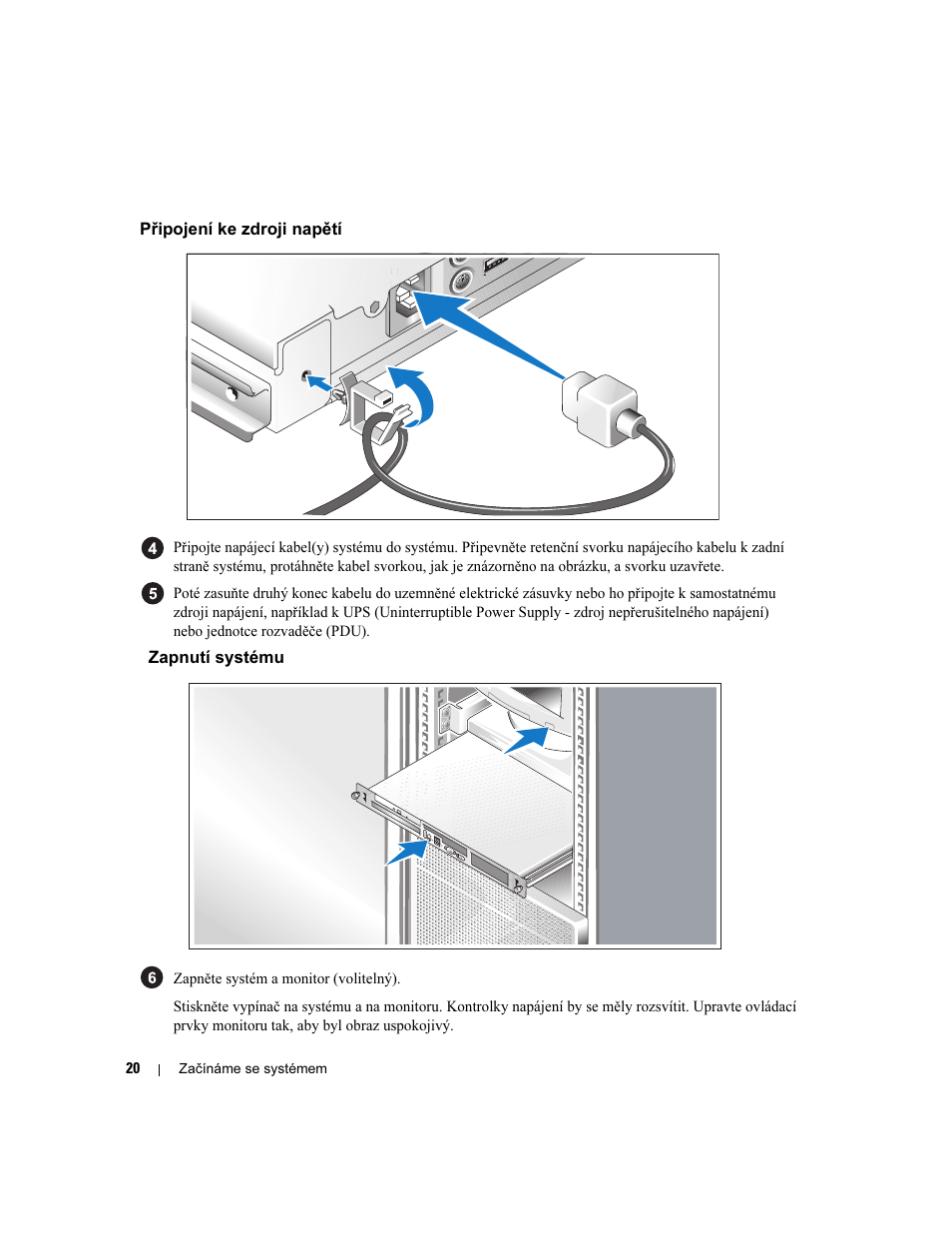 Připojení ke zdroji napětí, Zapnutí systému | Dell PowerEdge 860 User Manual | Page 22 / 126