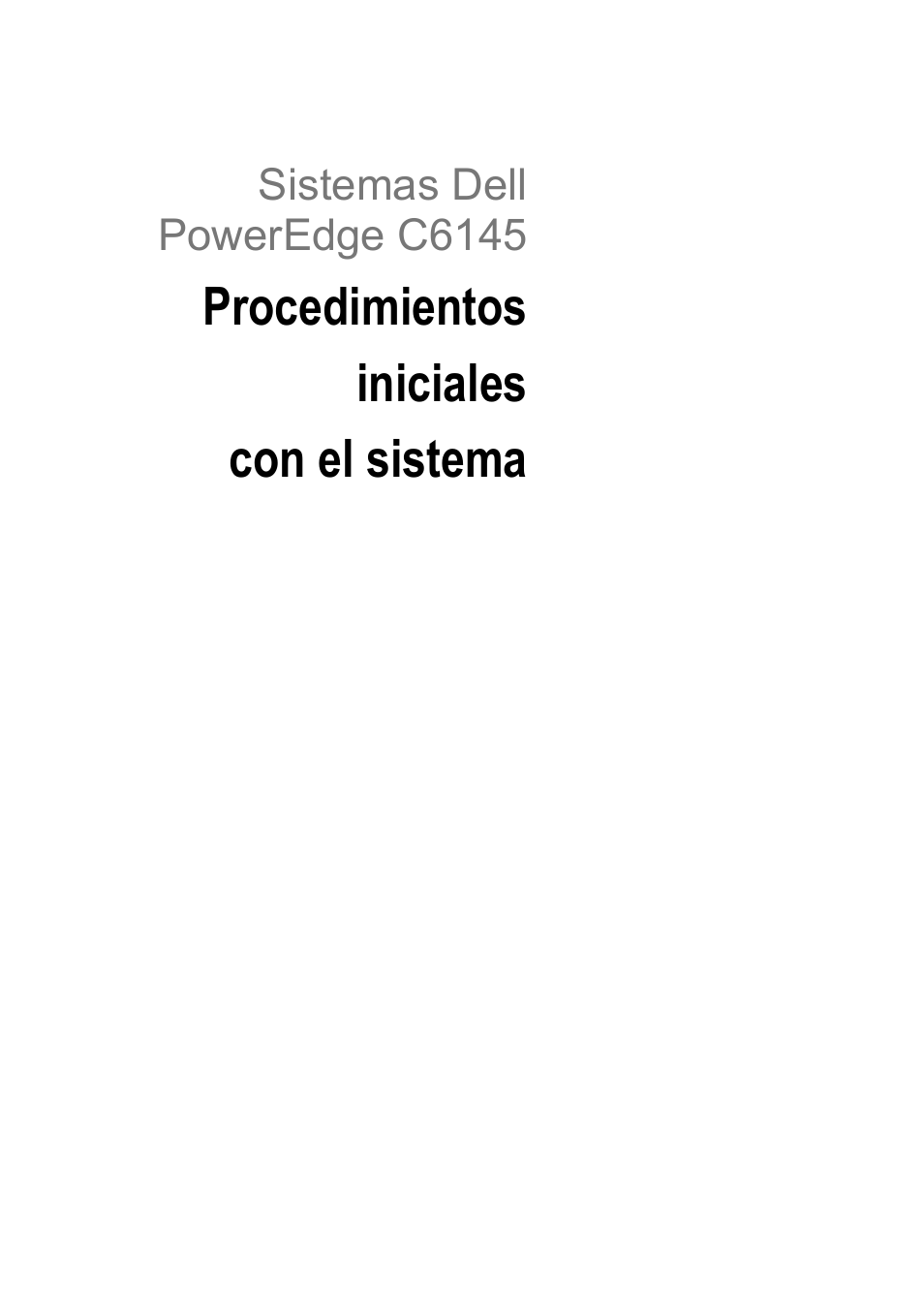 Procedimientos iniciales con el sistema | Dell PowerEdge C6145 User Manual | Page 109 / 152