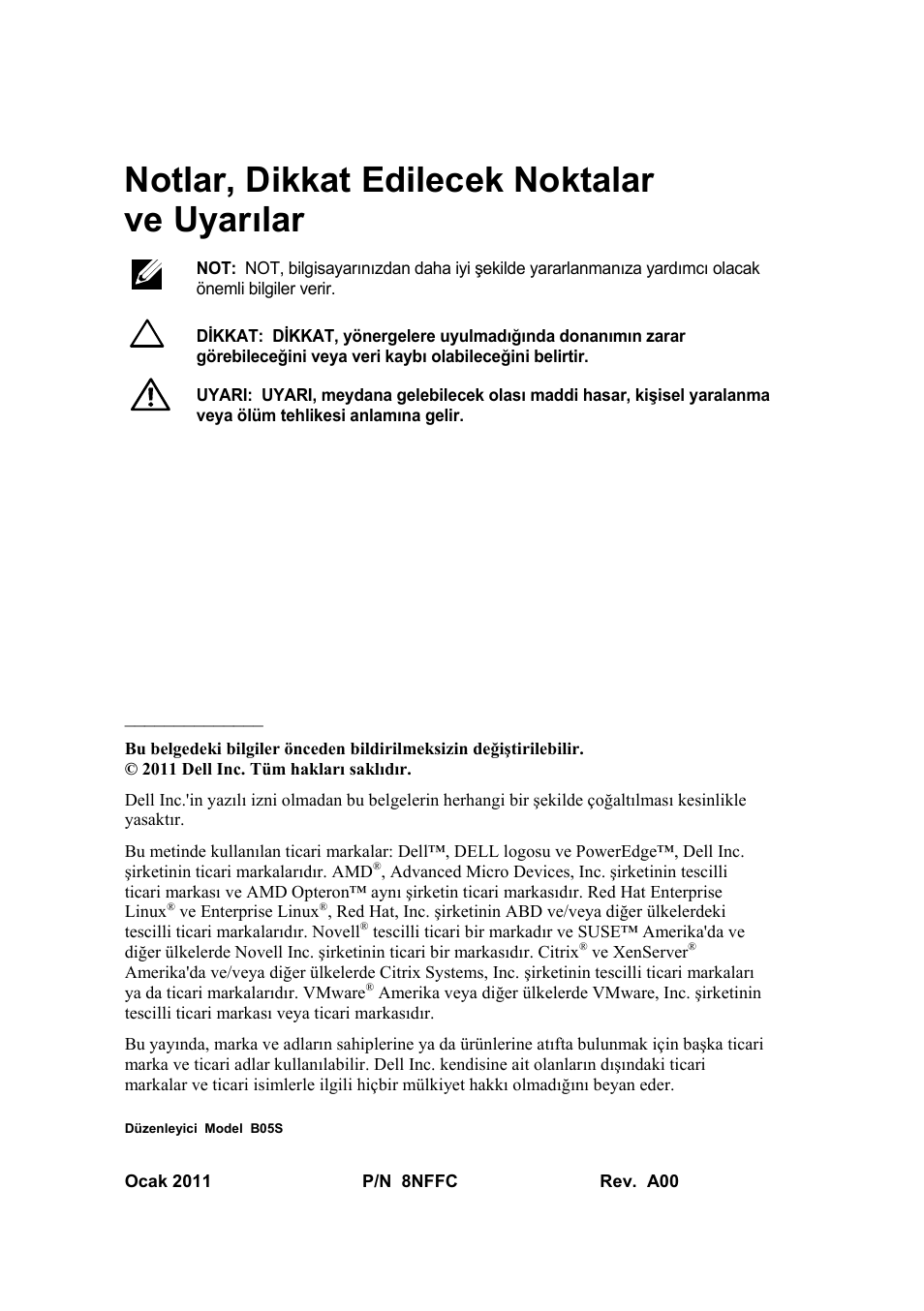 Notlar, dikkat edilecek noktalar ve uyarılar | Dell PowerEdge C6145 User Manual | Page 126 / 152