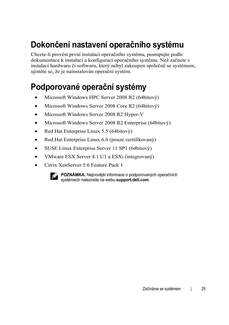 Dokončení nastavení operačního systému, Podporované operační systémy | Dell PowerEdge C6145 User Manual | Page 25 / 152