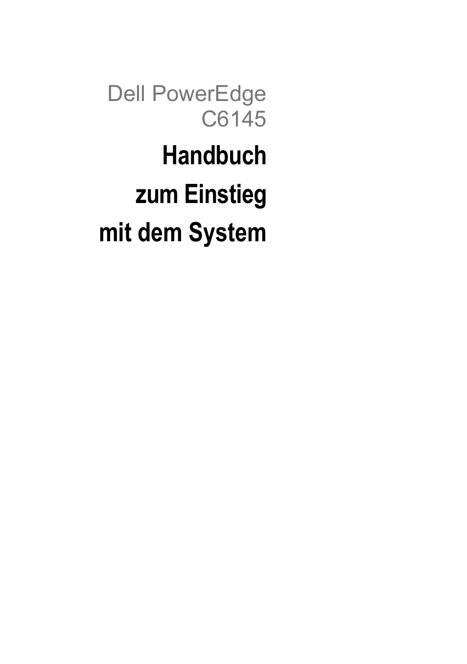 Handbuch zum einstieg mit dem system, Dell poweredge c6145 | Dell PowerEdge C6145 User Manual | Page 45 / 152