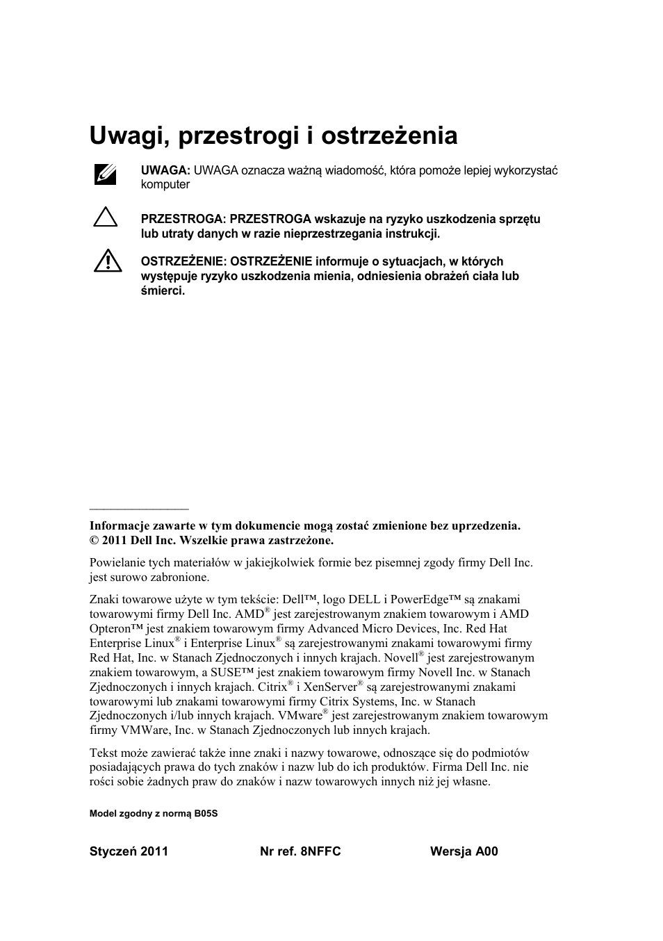 Uwagi, przestrogi i ostrzeżenia | Dell PowerEdge C6145 User Manual | Page 78 / 152