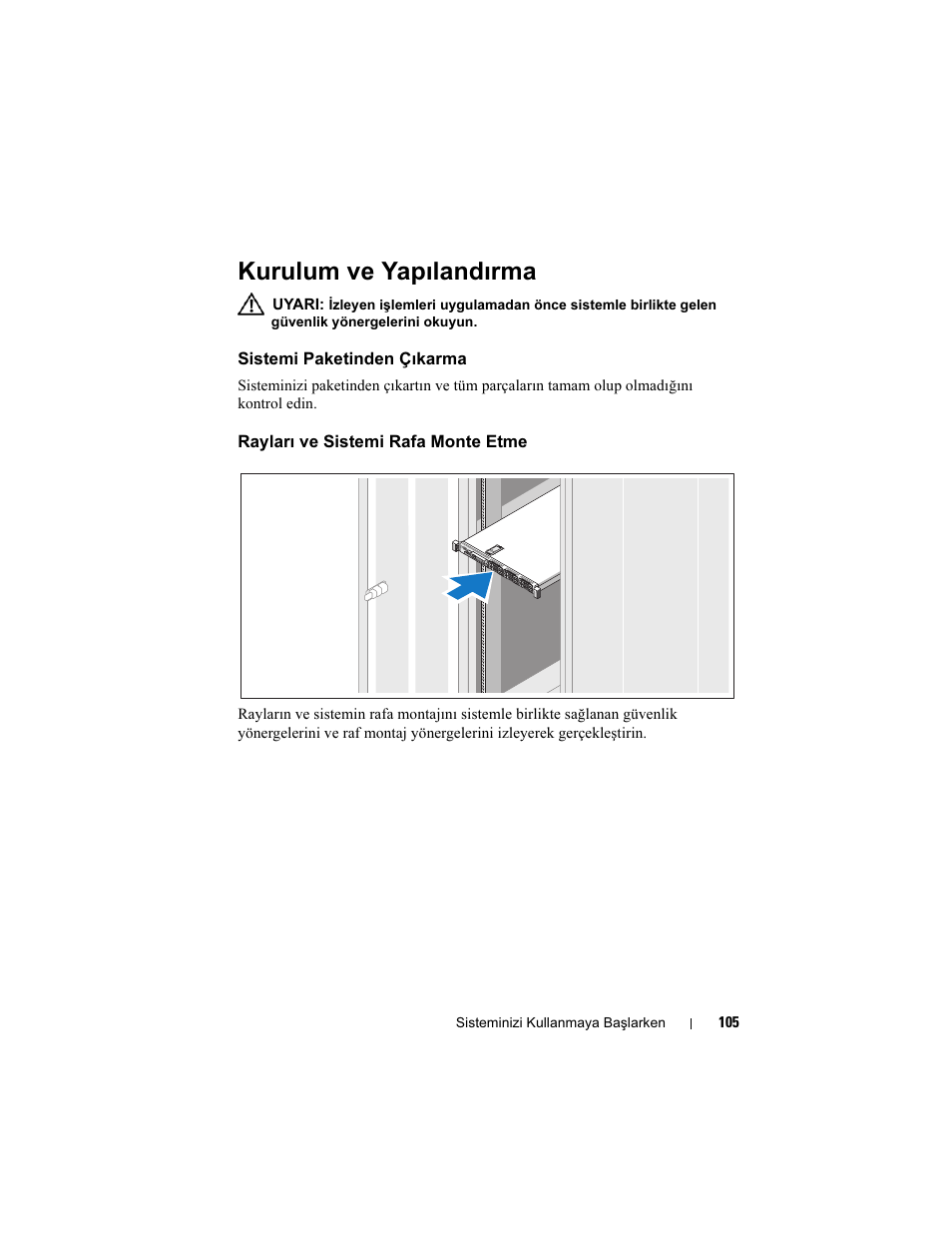 Kurulum ve yapılandırma, Sistemi paketinden çıkarma, Rayları ve sistemi rafa monte etme | Dell POWEREDGE R610 User Manual | Page 107 / 128