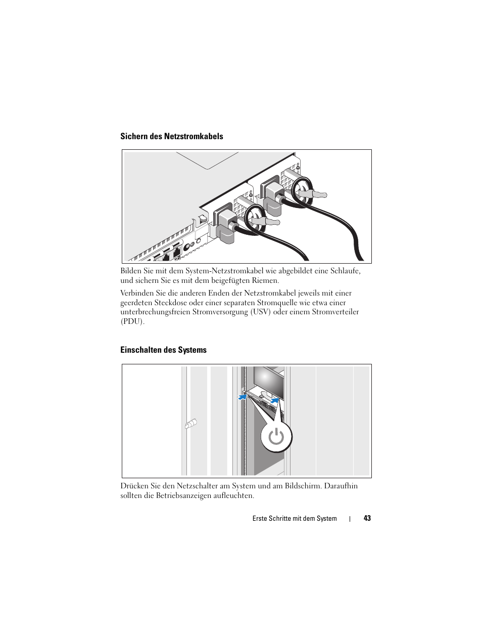 Sichern des netzstromkabels, Einschalten des systems | Dell POWEREDGE R610 User Manual | Page 45 / 128