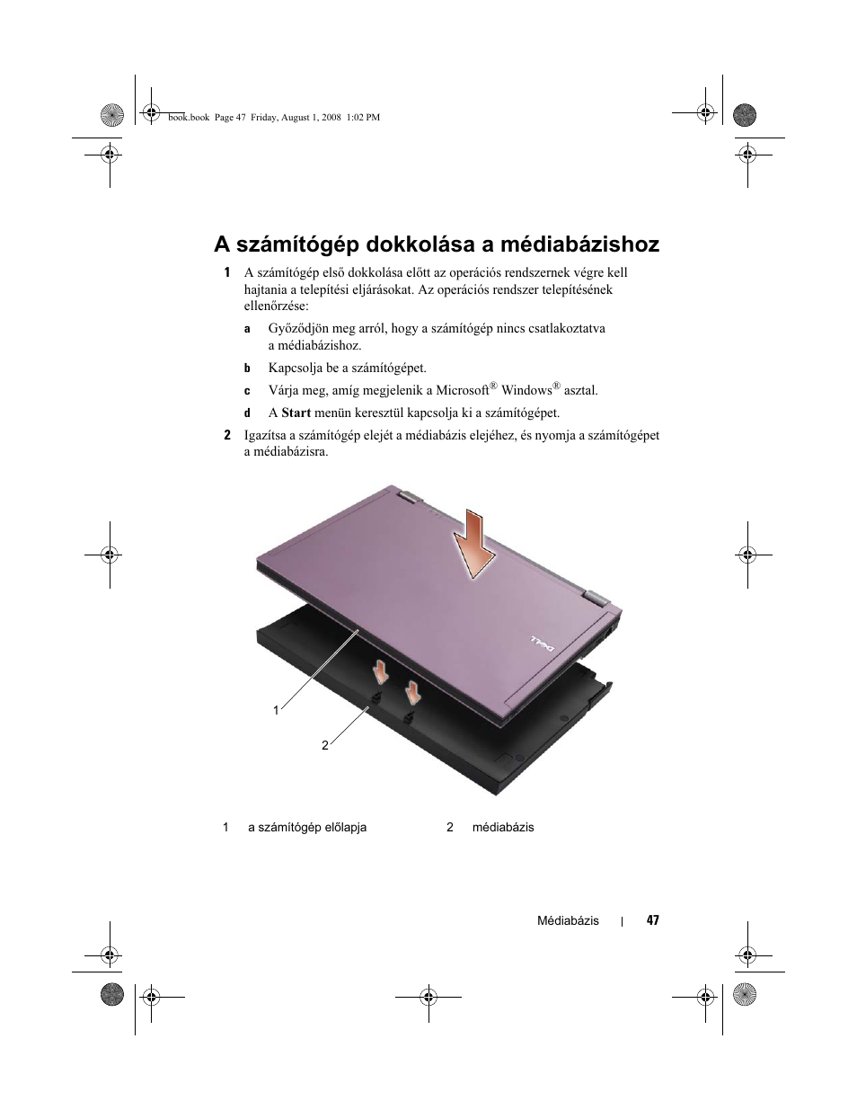 A számítógép dokkolása a médiabázishoz | Dell Latitude E4200 User Manual | Page 49 / 124