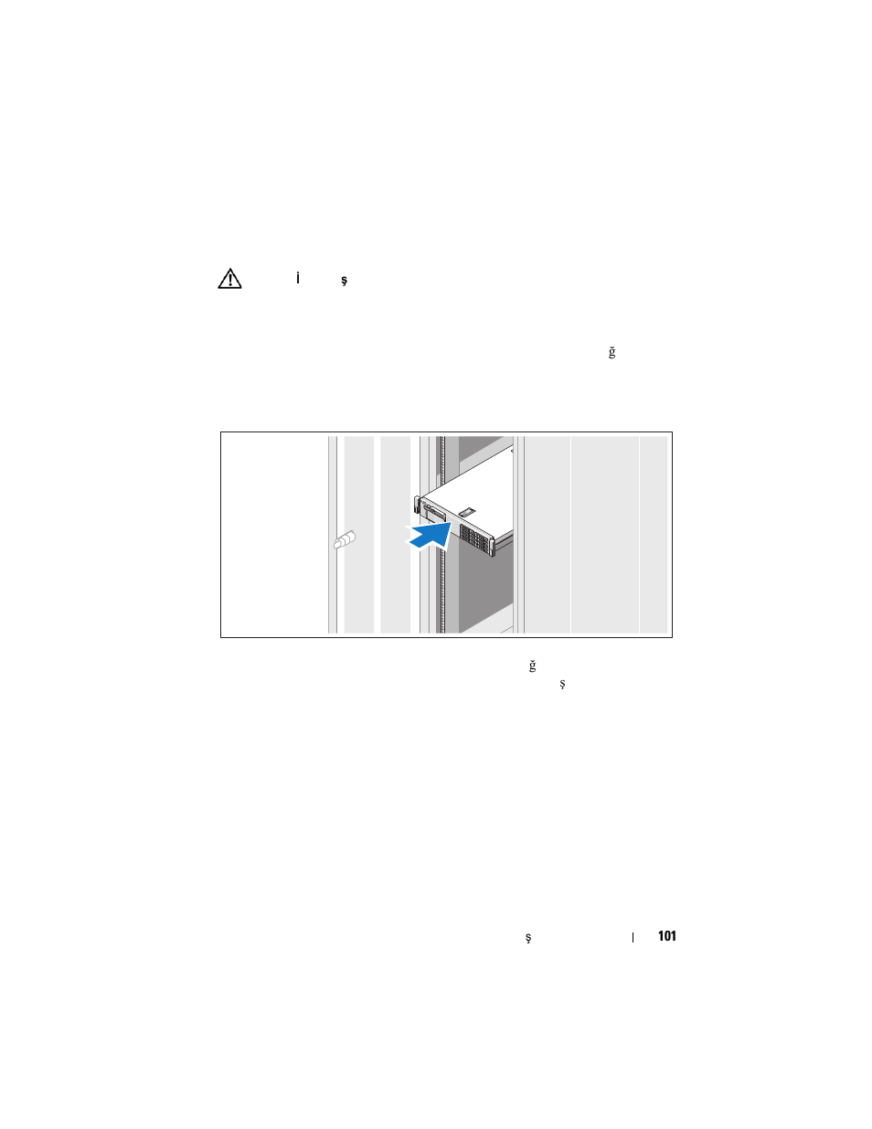 Kurulum ve yapılandırma, Sistemi paketinden çıkarma, Rayları ve sistemi rafa monte etme | Dell PowerVault DL2100 User Manual | Page 103 / 126