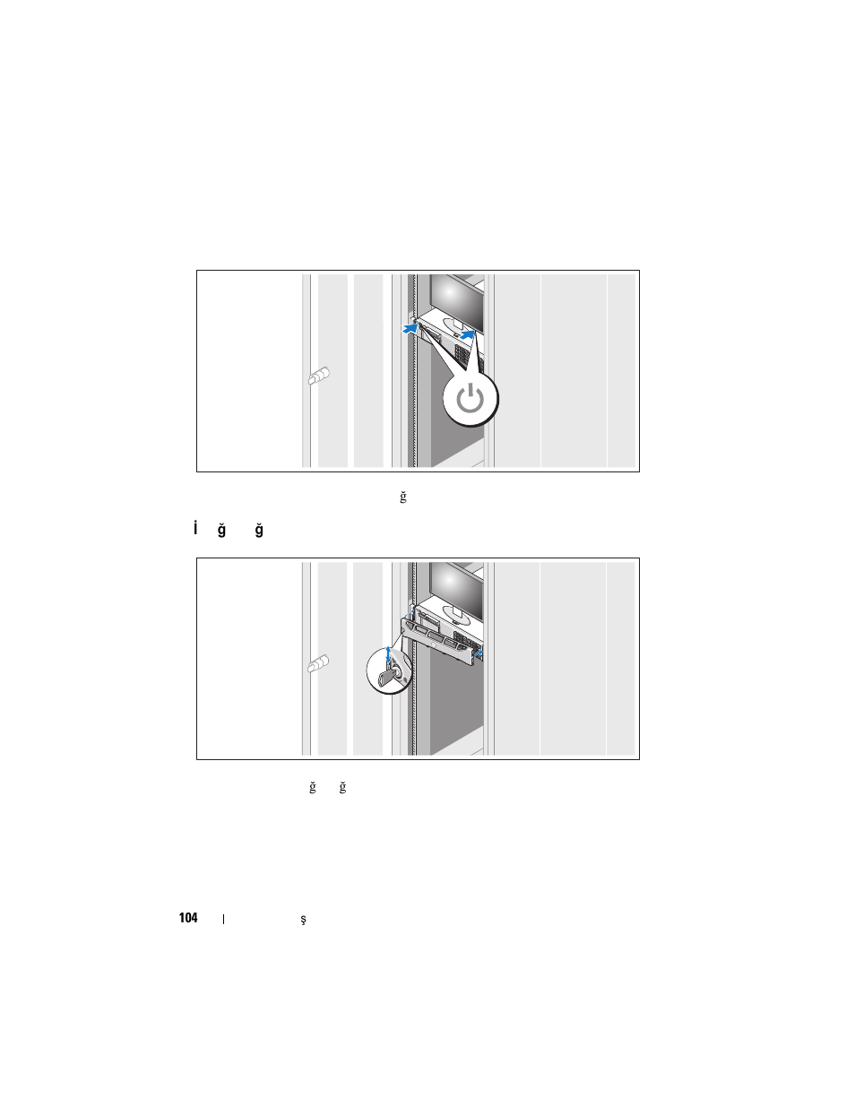 Sistemi açma, Isteğe bağlı çerçevenin takılması | Dell PowerVault DL2100 User Manual | Page 106 / 126