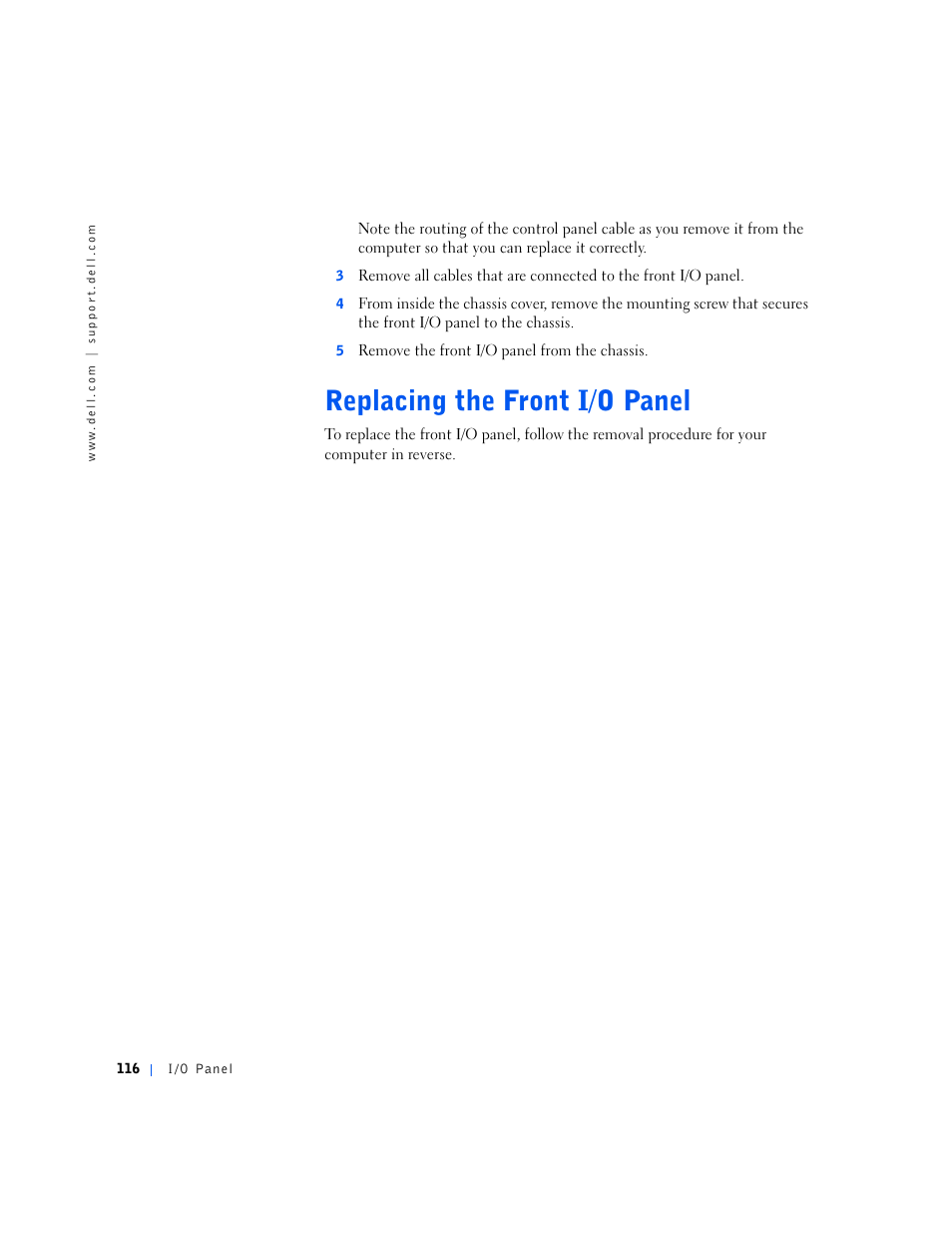 Replacing the front i/o panel, Replace the front i/o panel | Dell OptiPlex GX240 User Manual | Page 116 / 144