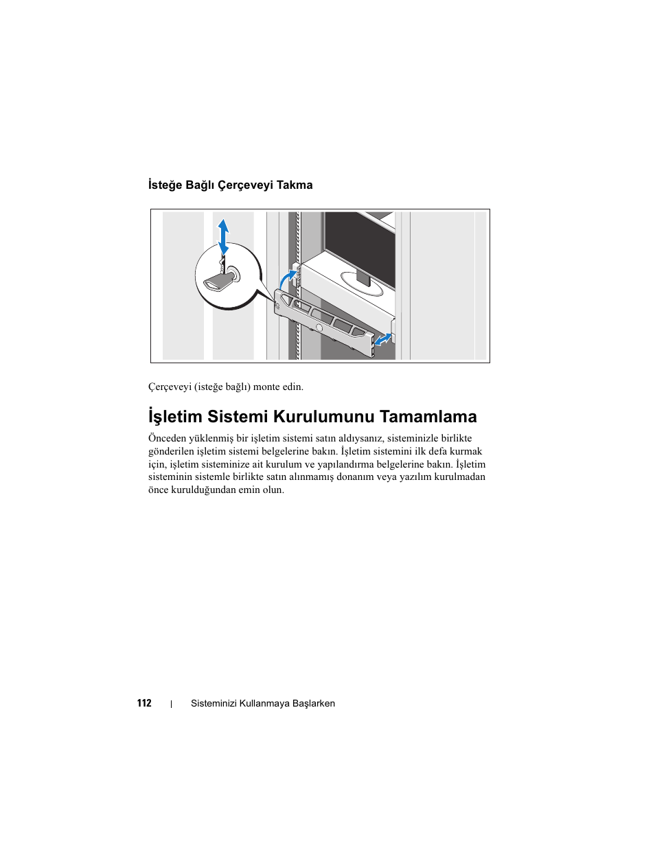 Isteğe bağlı çerçeveyi takma, Işletim sistemi kurulumunu tamamlama | Dell PowerEdge R715 User Manual | Page 114 / 134