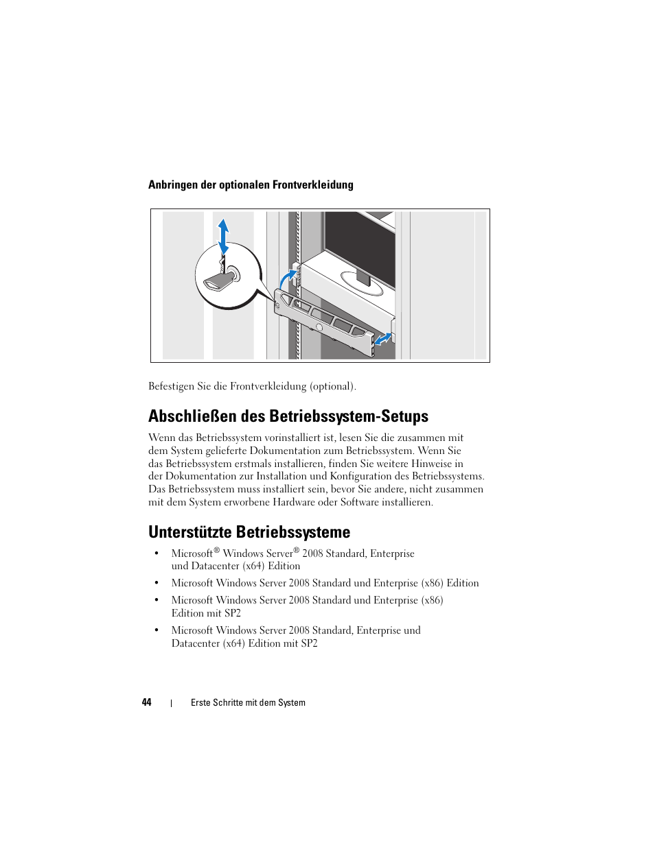 Anbringen der optionalen frontverkleidung, Abschließen des betriebssystem-setups, Unterstützte betriebssysteme | Dell PowerEdge R715 User Manual | Page 46 / 134