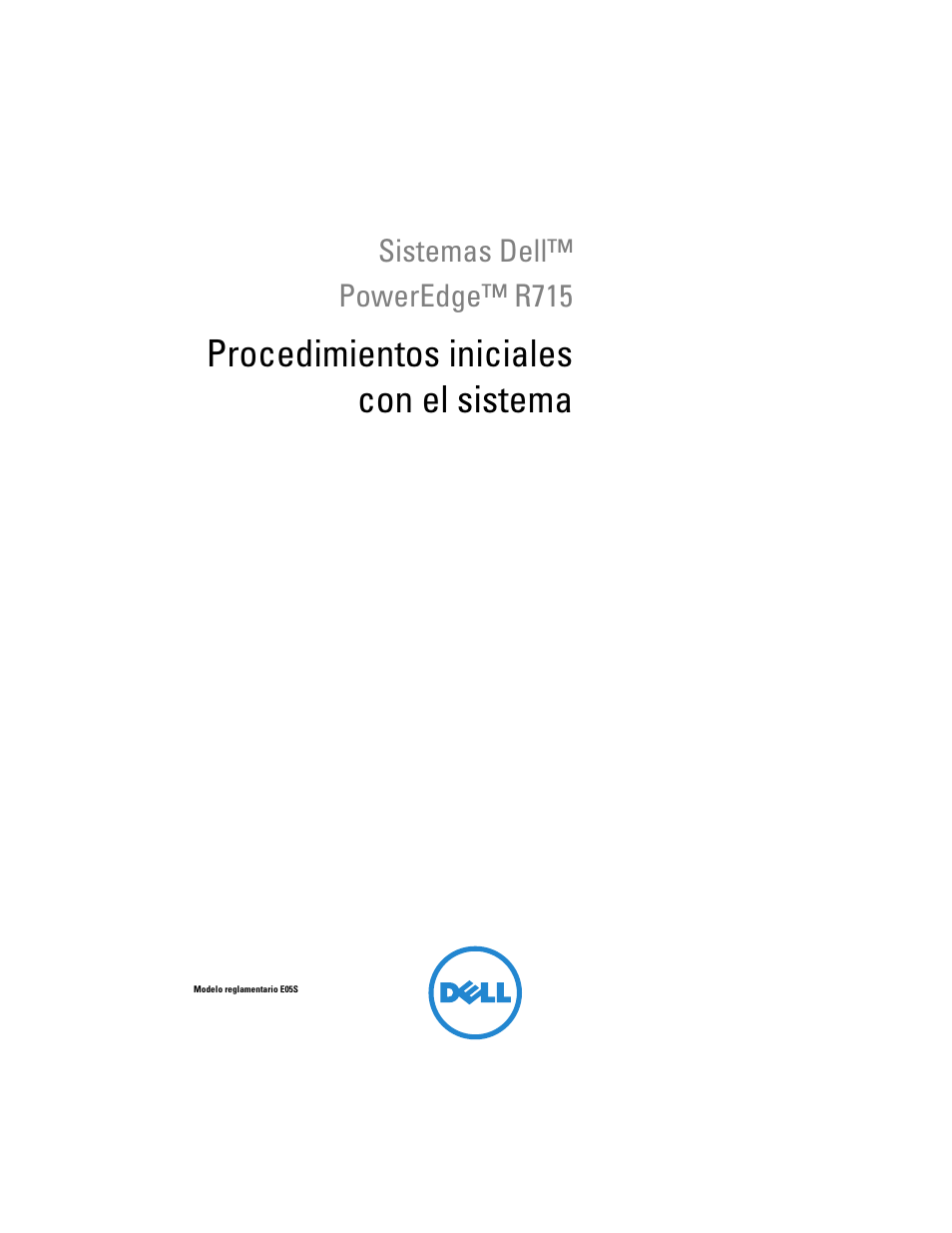 Procedimientos iniciales con el sistema | Dell PowerEdge R715 User Manual | Page 95 / 134