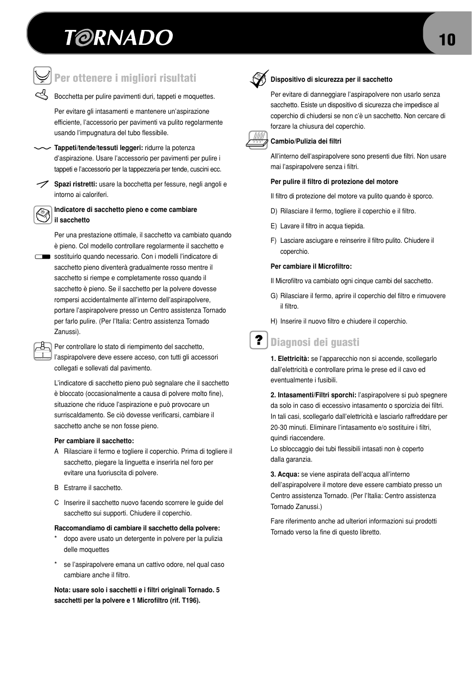 Per ottenere i migliori risultati, Diagnosi dei guasti | TORNADO TO 1060 User Manual | Page 15 / 24