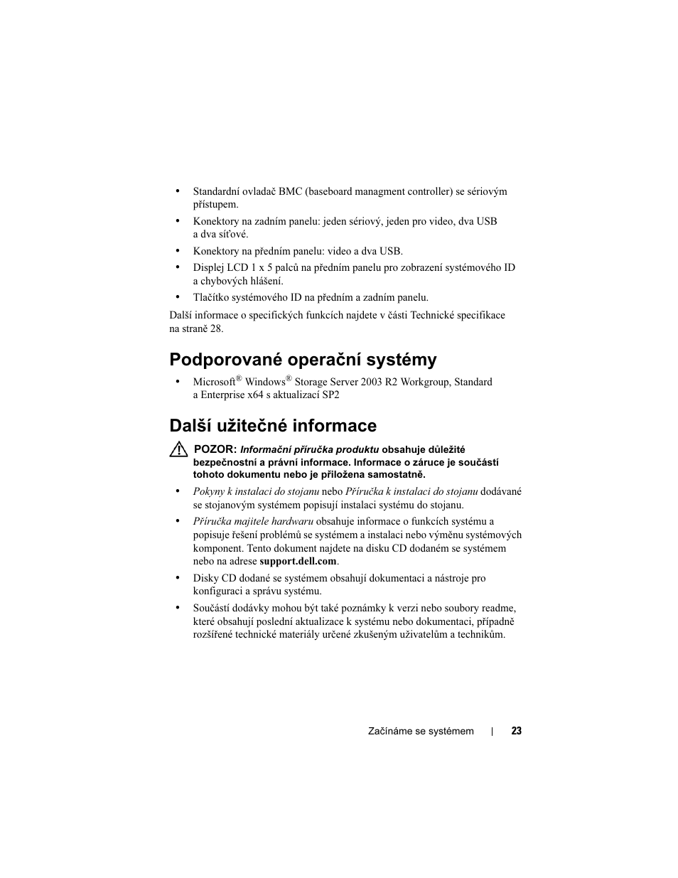 Podporované operační systémy, Další užitečné informace | Dell PowerVault DP500 User Manual | Page 25 / 152