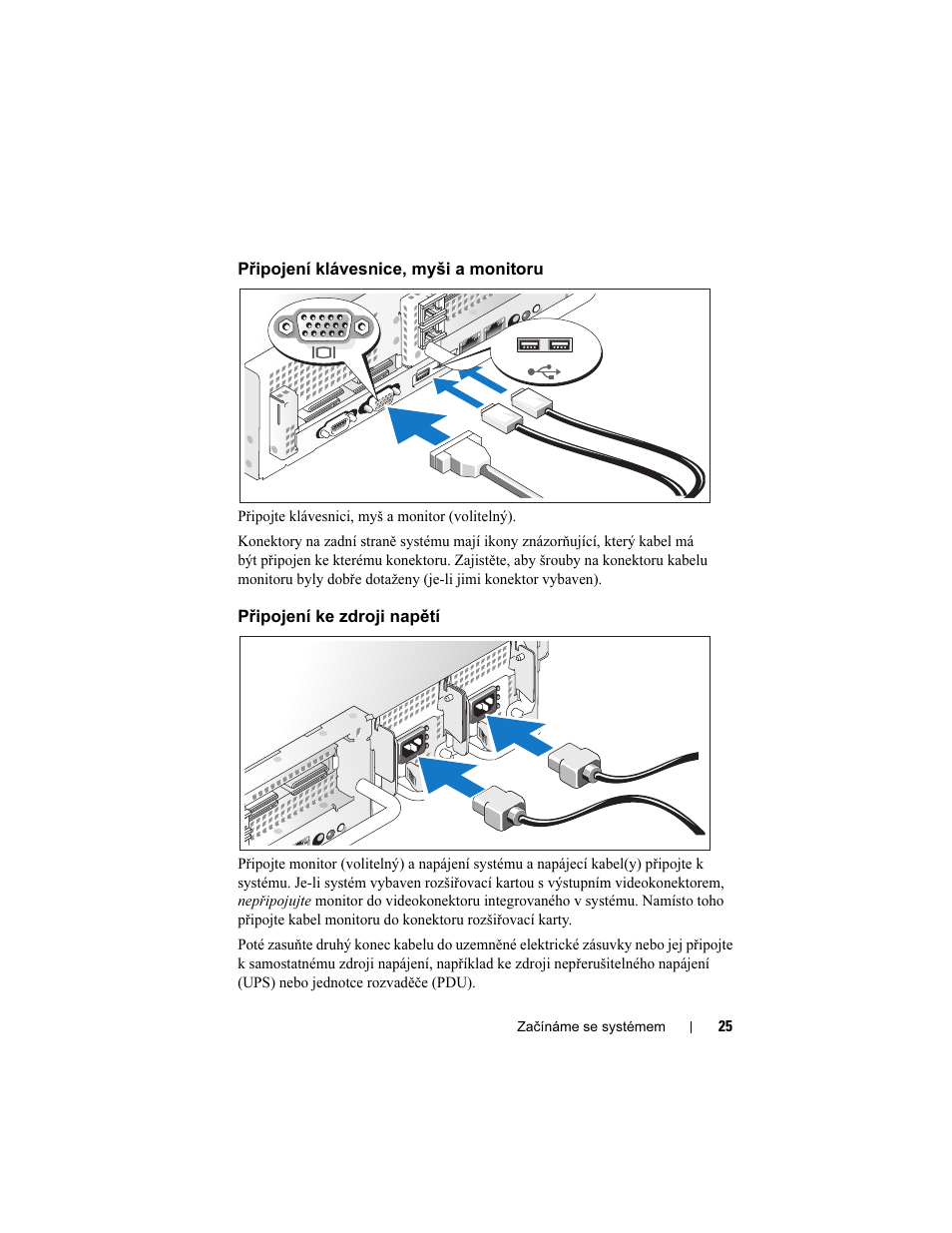 Připojení klávesnice, myši a monitoru, Připojení ke zdroji napětí | Dell PowerVault DP500 User Manual | Page 27 / 152