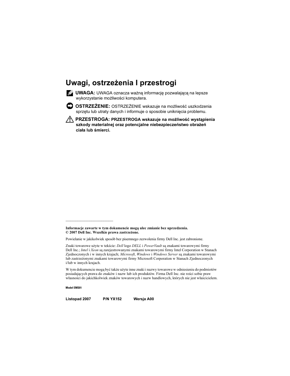 Uwagi, ostrzeżenia i przestrogi | Dell PowerVault DP500 User Manual | Page 88 / 152