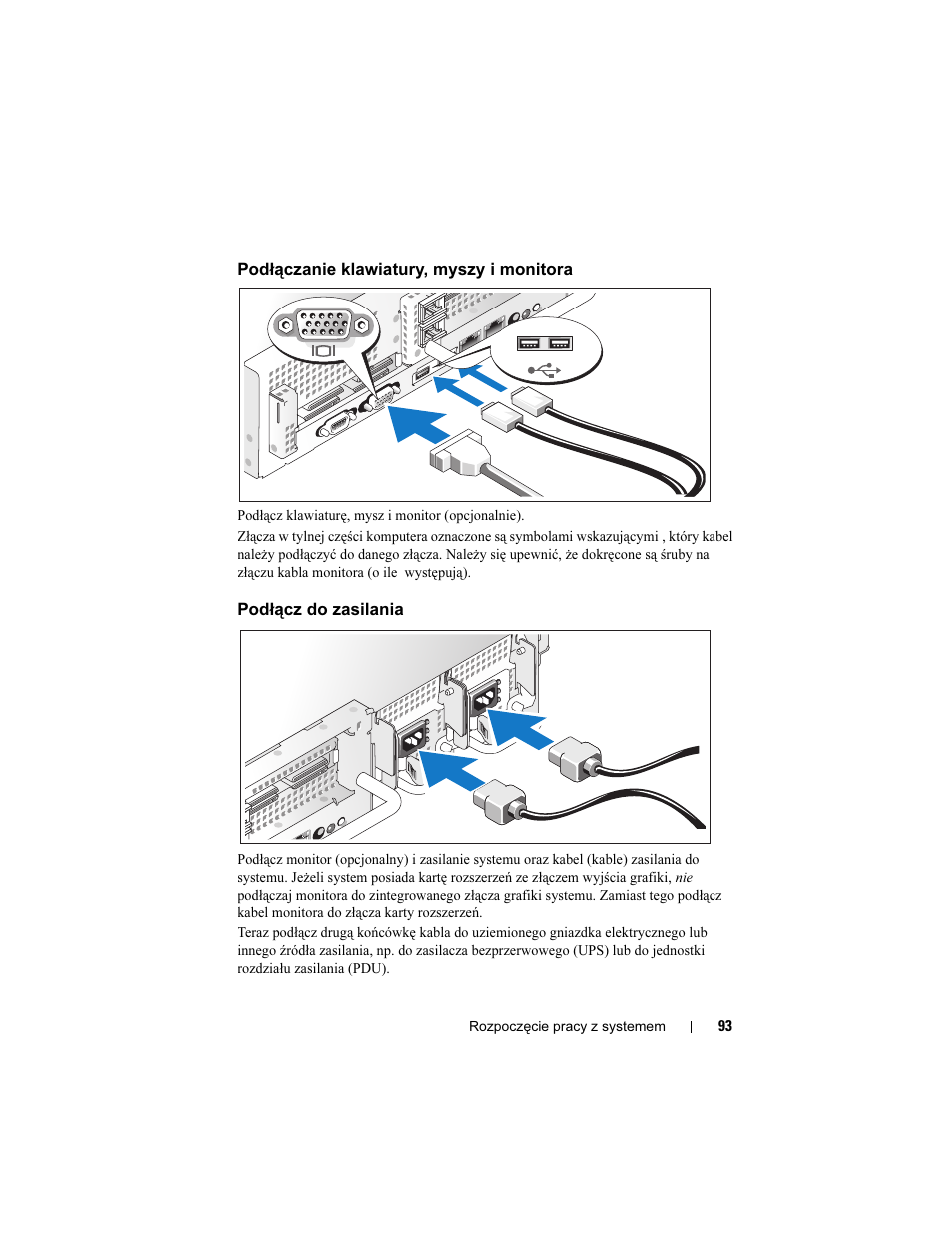Podłączanie klawiatury, myszy i monitora, Podłącz do zasilania, Podłączanie klawiatury | Dell PowerVault DP500 User Manual | Page 95 / 152