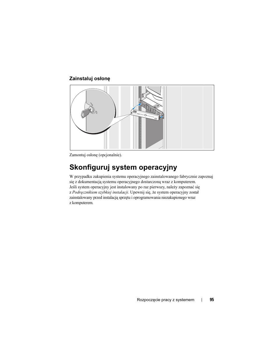 Zainstaluj osłonę, Skonfiguruj system operacyjny | Dell PowerVault DP500 User Manual | Page 97 / 152