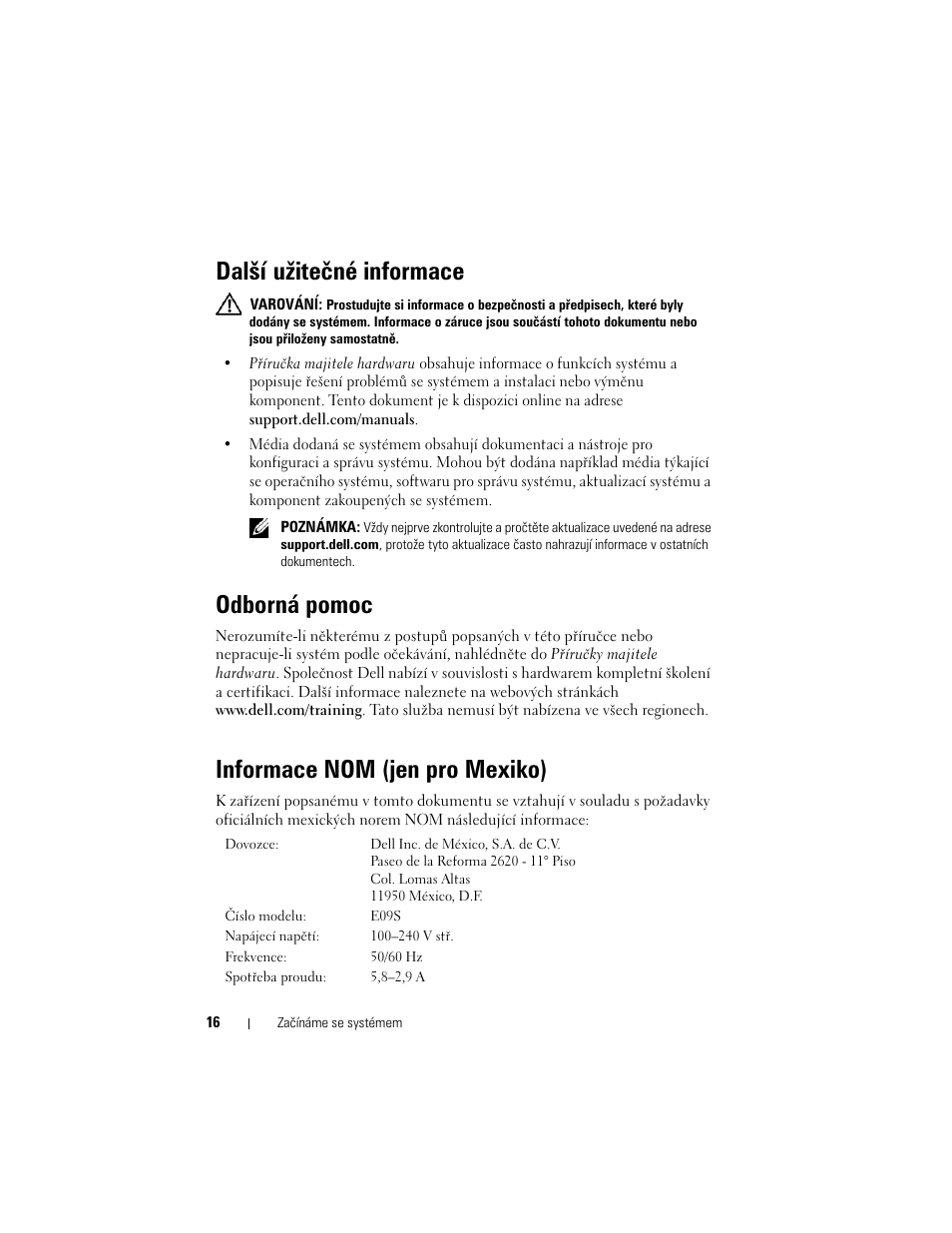 Další užitečné informace, Odborná pomoc, Informace nom (jen pro mexiko) | Dell PowerVault NX200 User Manual | Page 18 / 110