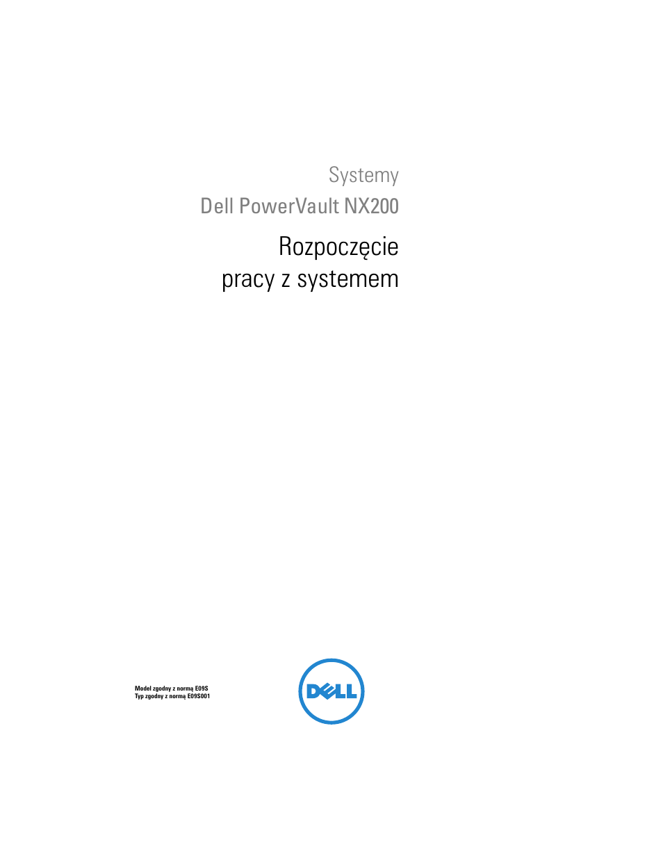 Rozpoczęcie pracy z systemem | Dell PowerVault NX200 User Manual | Page 55 / 110