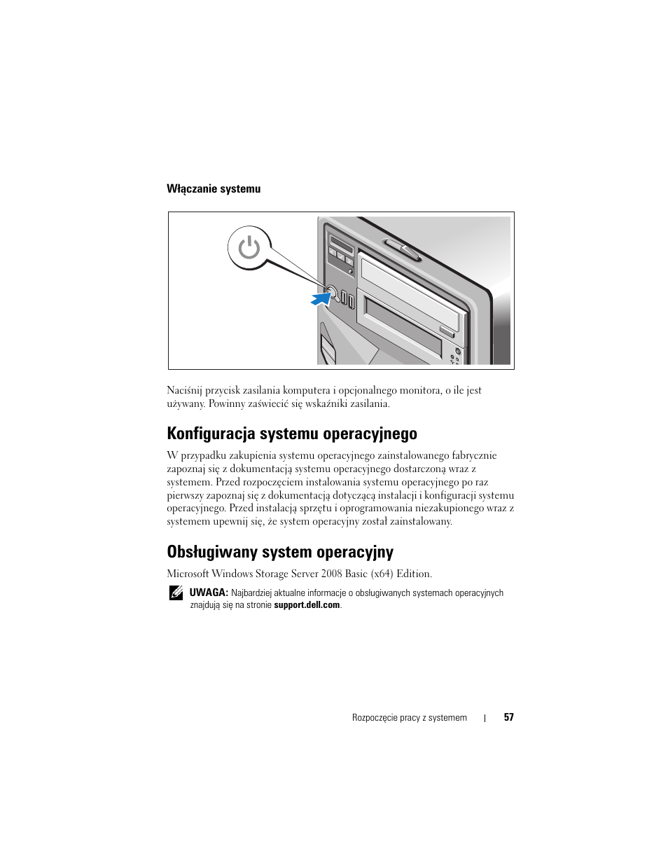 Włączanie systemu, Konfiguracja systemu operacyjnego, Obsługiwany system operacyjny | Dell PowerVault NX200 User Manual | Page 59 / 110