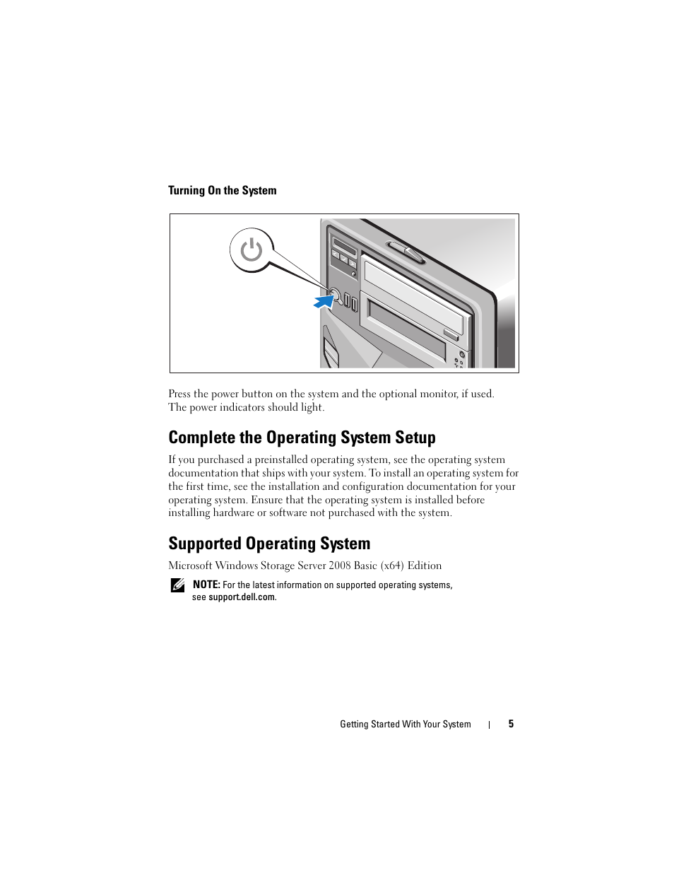 Turning on the system, Complete the operating system setup, Supported operating system | Dell PowerVault NX200 User Manual | Page 7 / 110