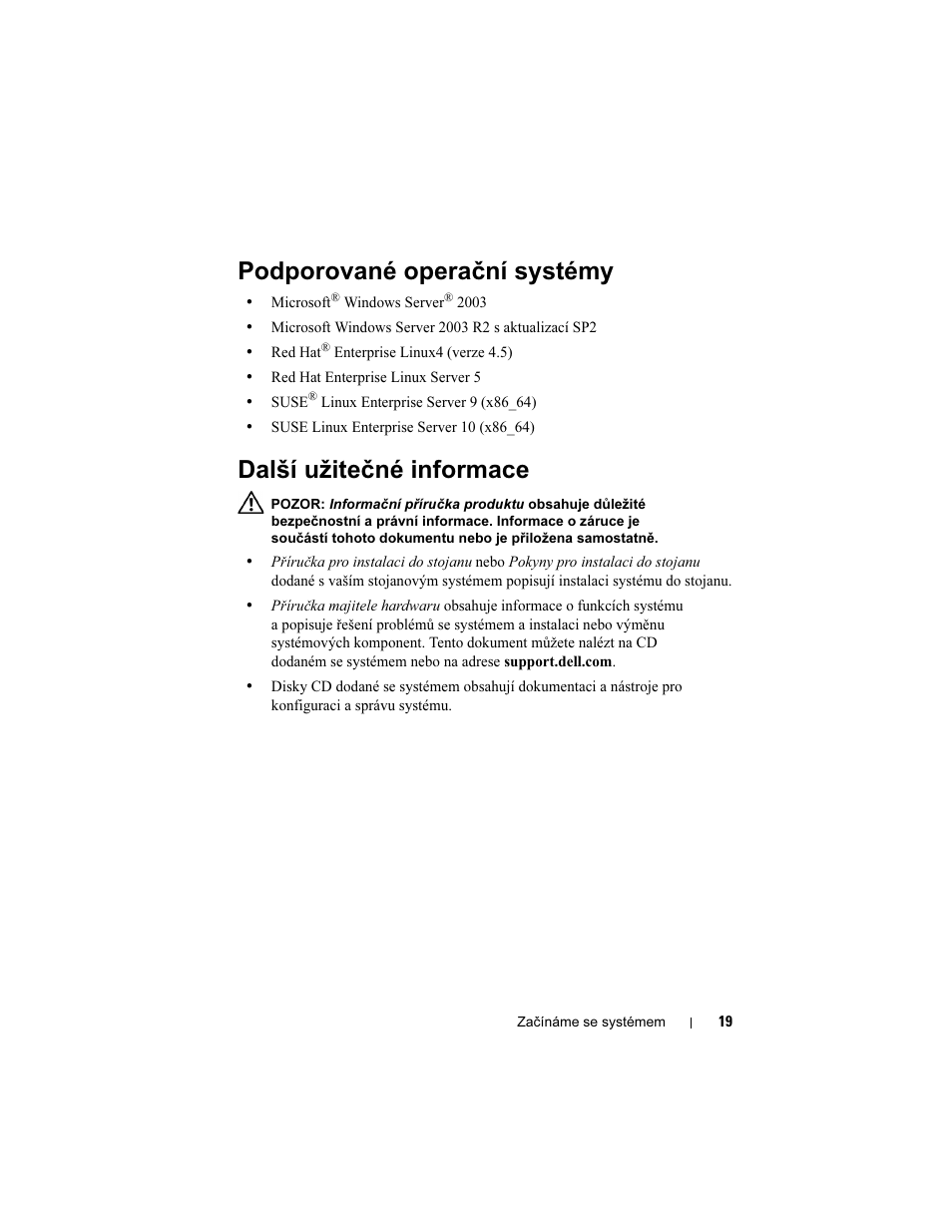 Podporované operační systémy, Další užitečné informace | Dell PowerEdge R900 User Manual | Page 21 / 140