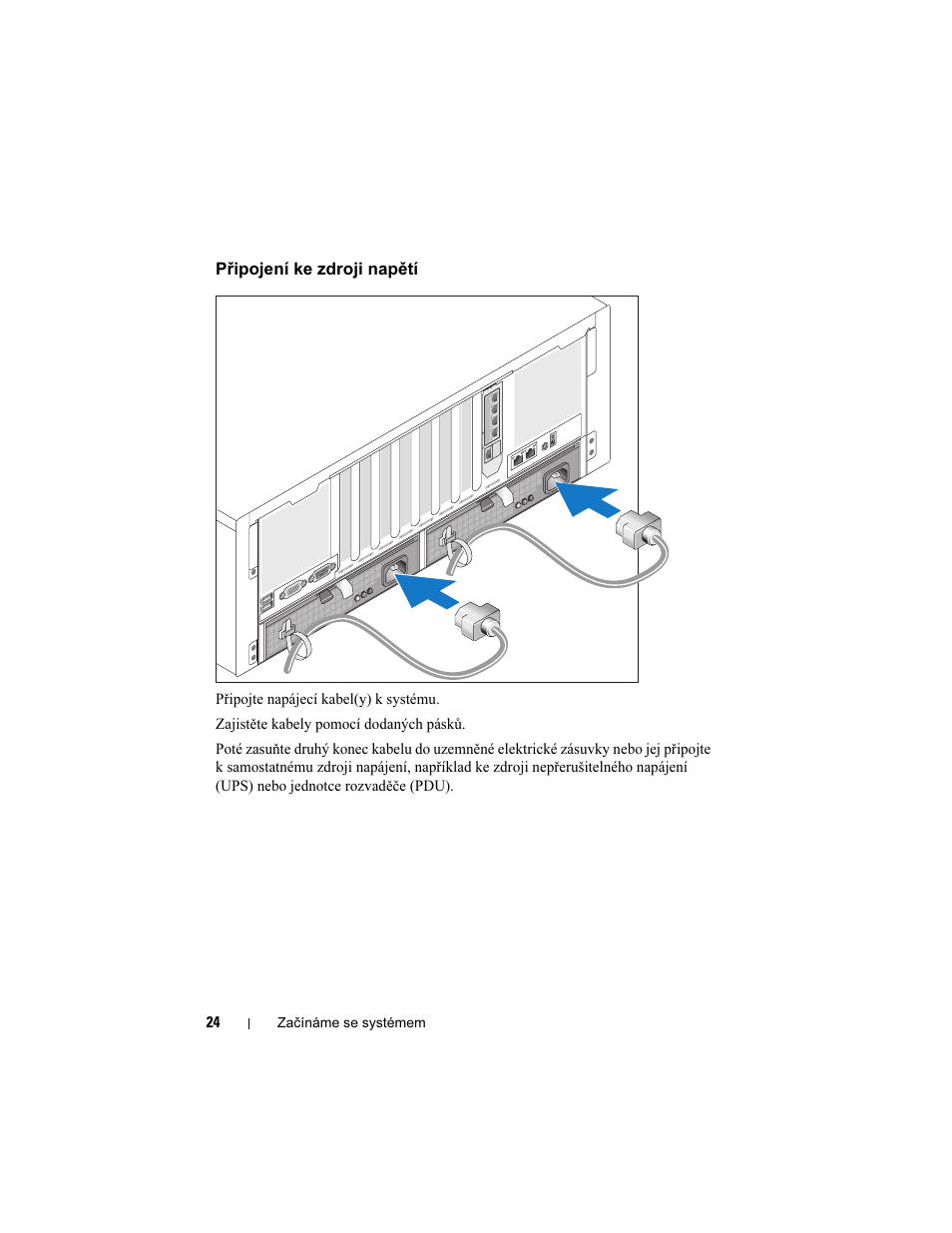 Připojení ke zdroji napětí | Dell PowerEdge R900 User Manual | Page 26 / 140
