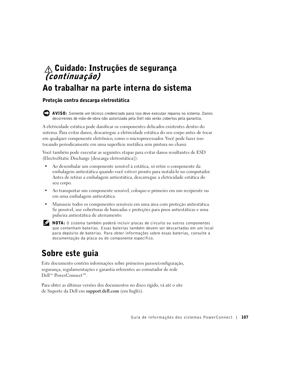 Ao trabalhar na parte interna do sistema, Proteção contra descarga eletrostática, Sobre este guia | Cuidado: instruções de segurança (continuação) | Dell PowerConnect 3024 User Manual | Page 109 / 176