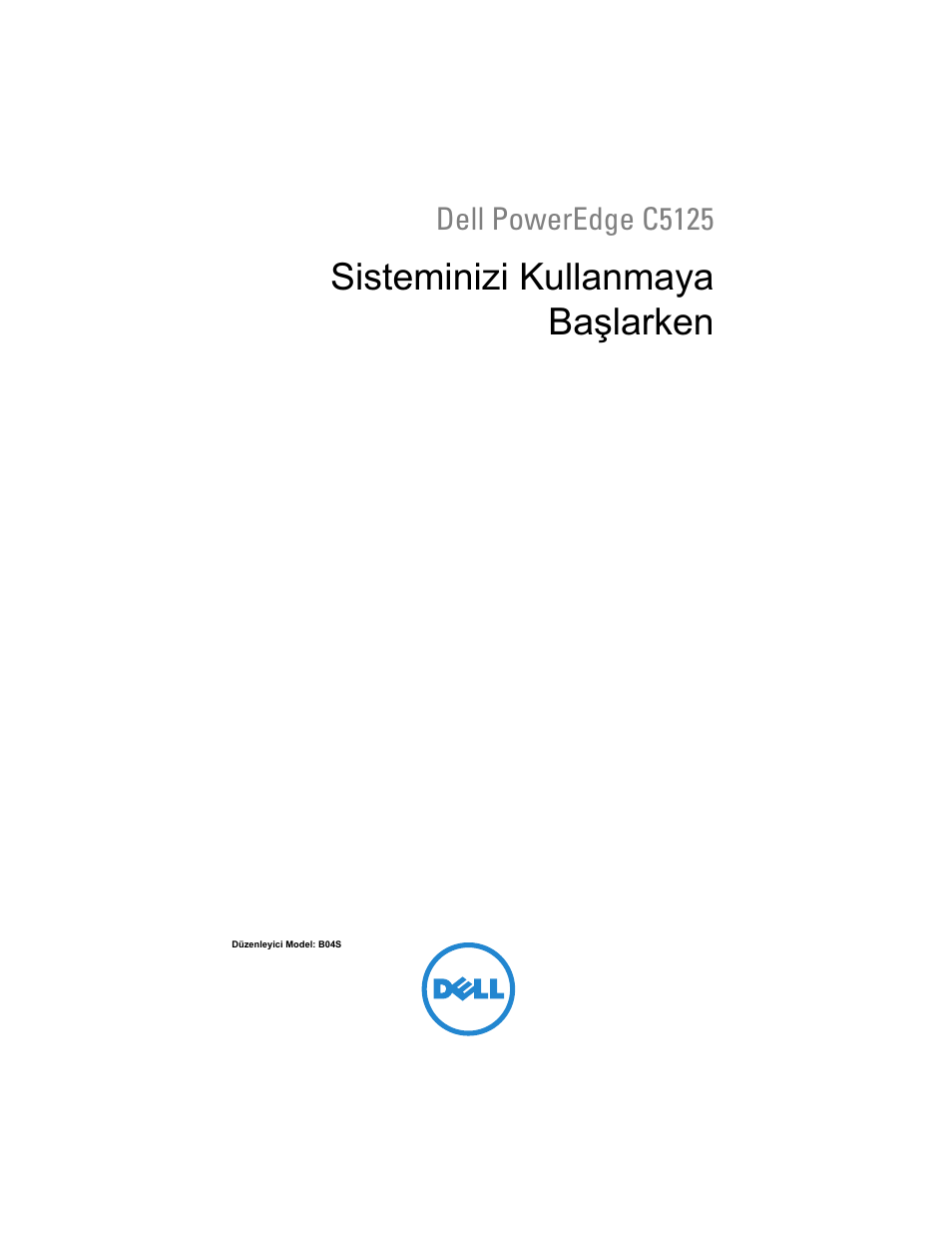 Sisteminizi kullanmaya başlarken, Dell poweredge c5125 | Dell PowerEdge C5125 User Manual | Page 149 / 184