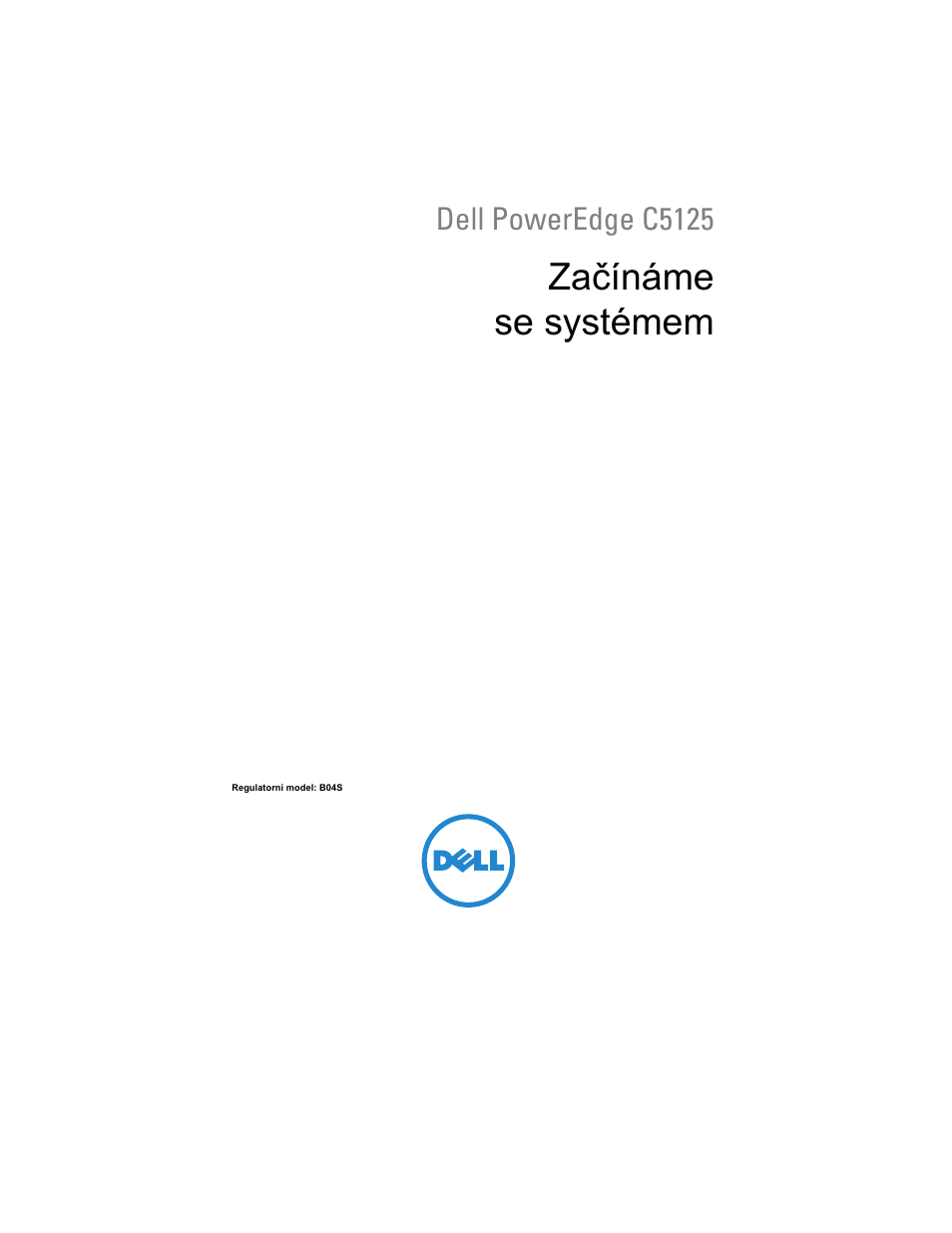 Začínáme se systémem, Dell poweredge c5125 | Dell PowerEdge C5125 User Manual | Page 21 / 184