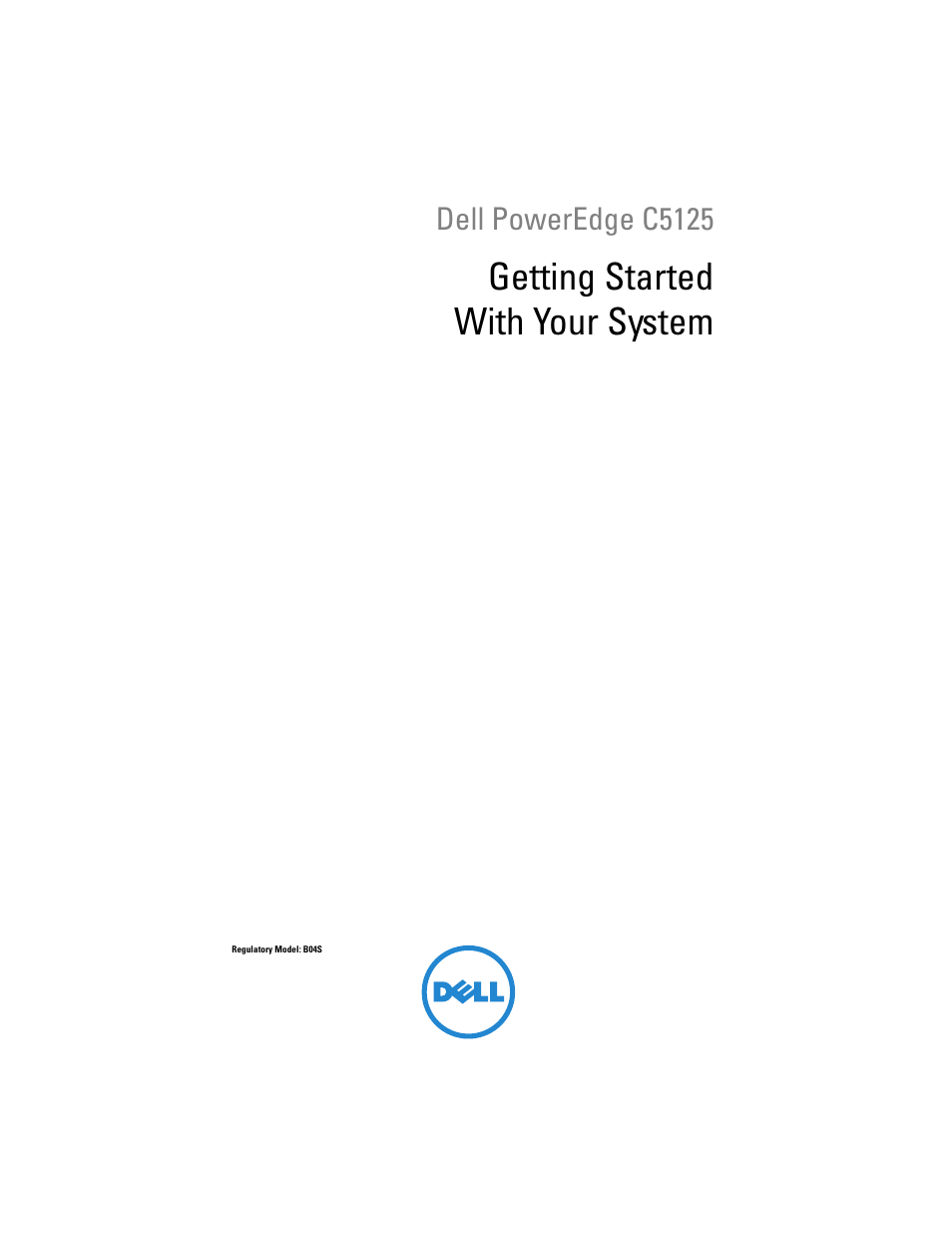 Getting started with your system, Dell poweredge c5125 | Dell PowerEdge C5125 User Manual | Page 3 / 184